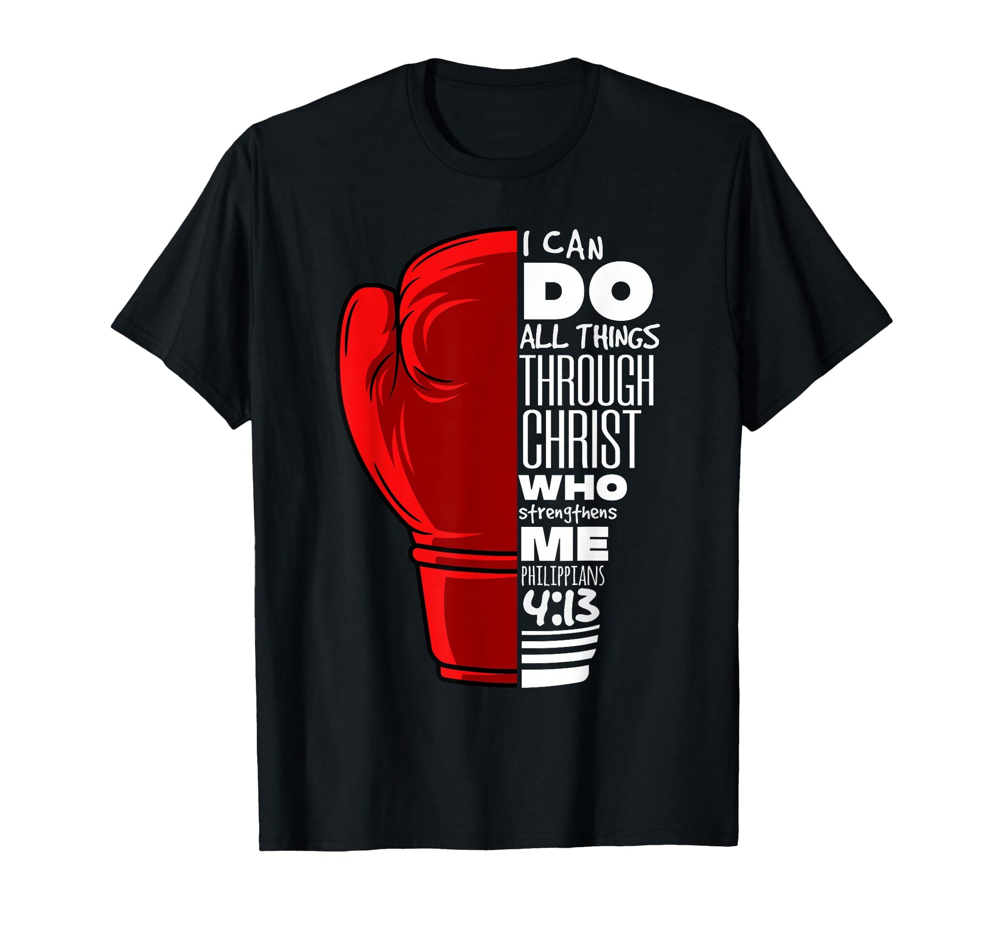 Philippians 4 13 Religious Boxing T-Shirt - Custom Art Print Men Women - T-Shirt, Sweatshirt, Hoodie
