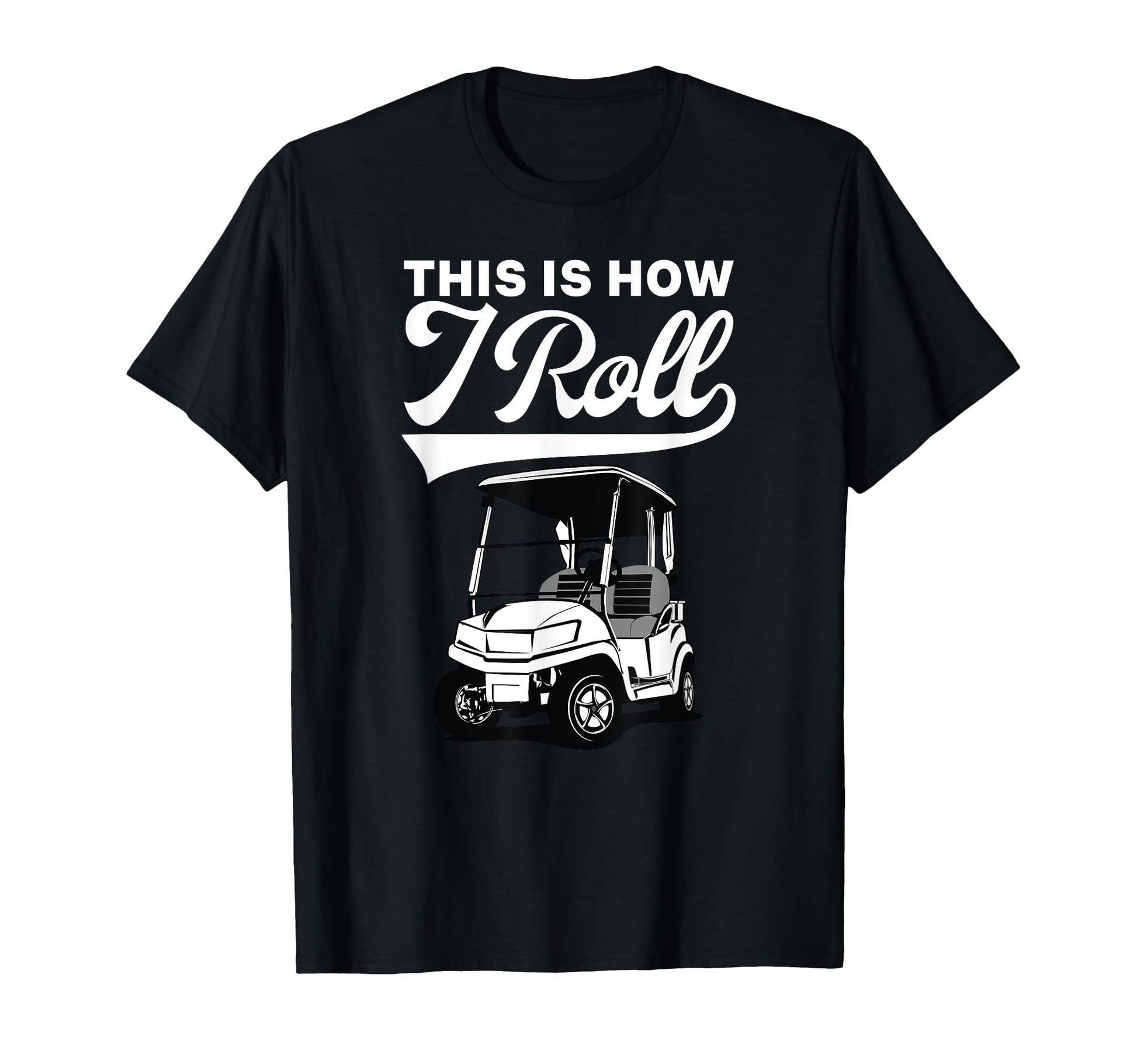 This Is How I Roll Golf Love 18 Holes T-Shirt - Aesthetic Graphic Unisex - T-Shirt, Sweatshirt, Hoodie