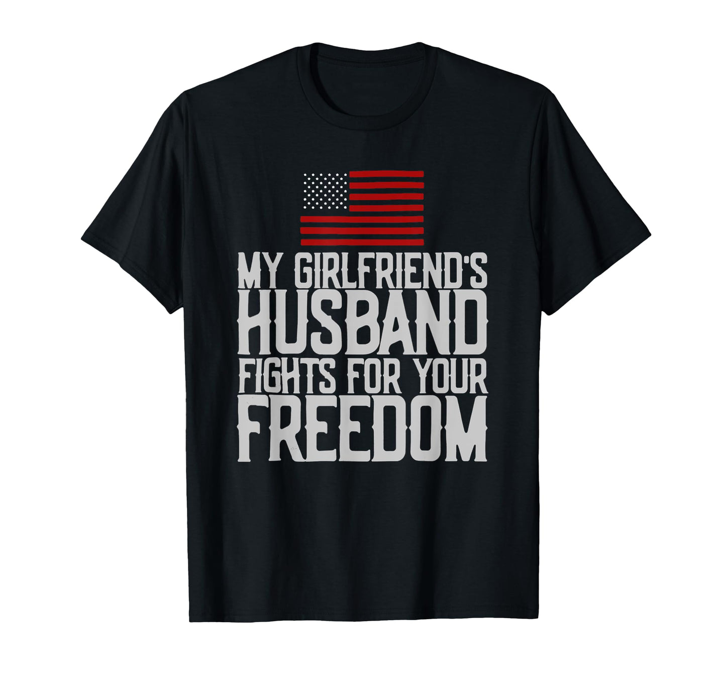 My Girlfriends Husband Fights Your T-Shirt - Trendy Graphic Men Women - T-Shirt, Sweatshirt, Hoodie