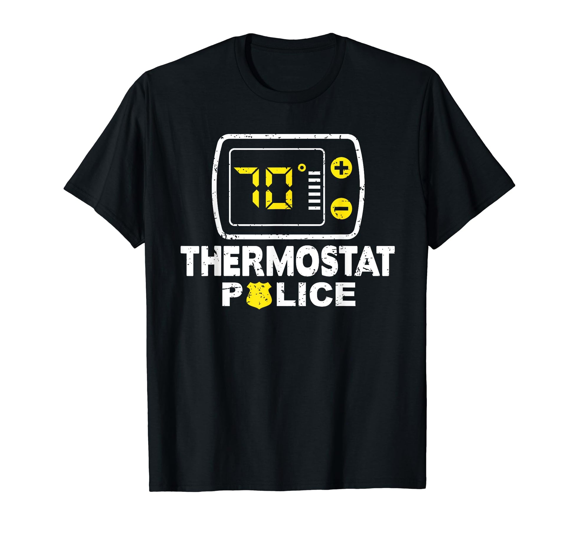 Thermostat Police Dad Room Temperature T-Shirt - Trendy Graphic Men Women - T-Shirt, Sweatshirt, Hoodie