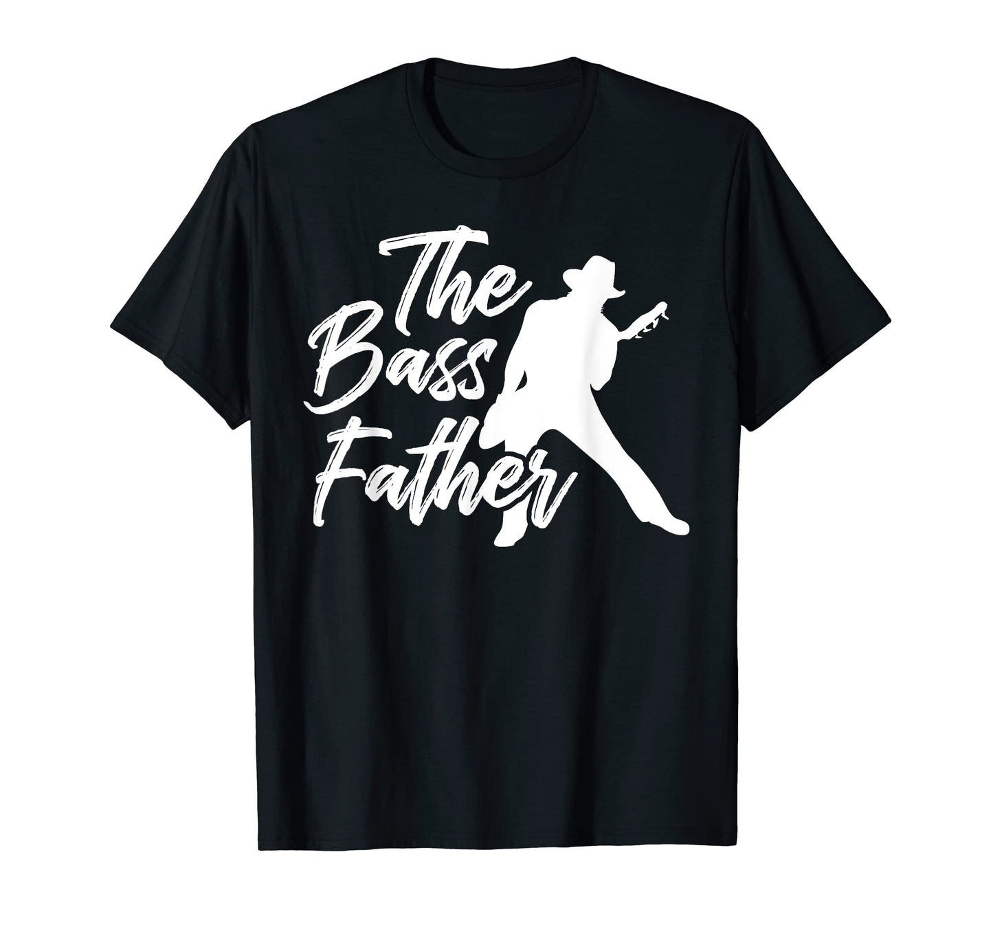 Bass Father Musician Daddy Music Lover T-Shirt - Novelty Apparel Unisex - T-Shirt, Sweatshirt, Hoodie