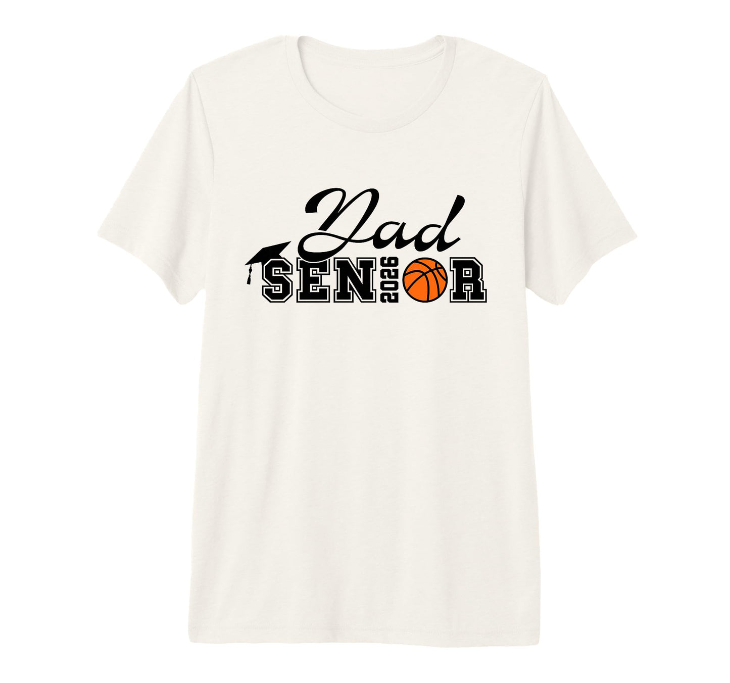 Mens Senior Basketball Dad 2026 Class T-Shirt - Custom Art Print Men Women - T-Shirt, Sweatshirt, Hoodie