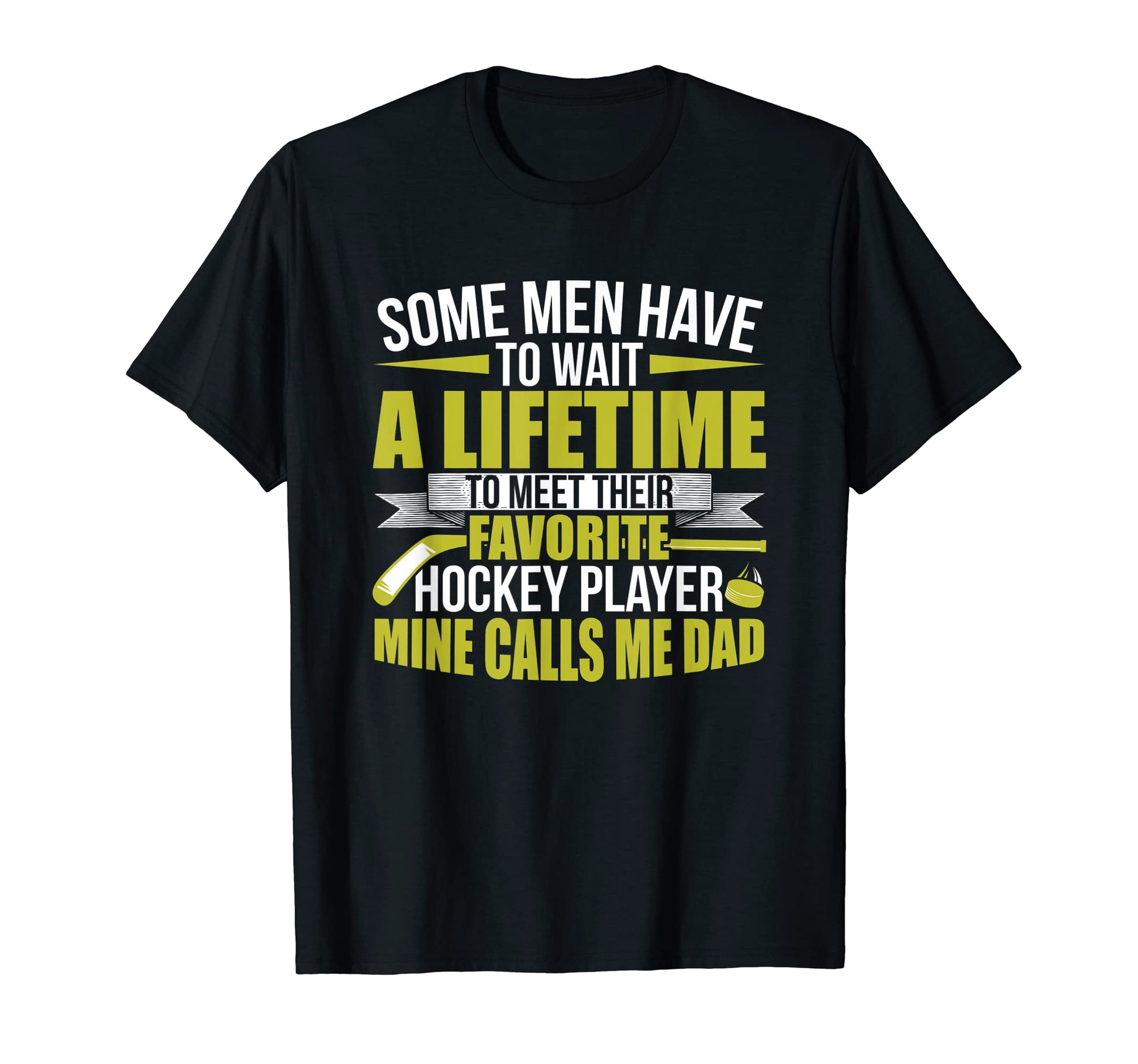 Hockey Dad Some Have To Wait Lifetime T-Shirt - Minimalist Print Men Women - T-Shirt, Sweatshirt, Hoodie