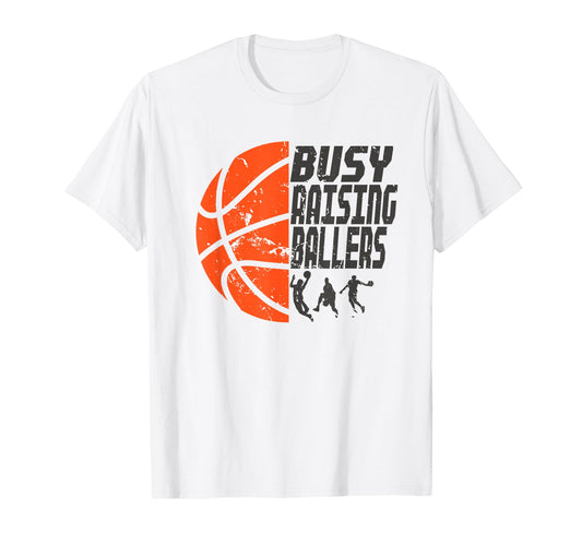Busy Raising Ballers Basketball Dad T-Shirt - Aesthetic Graphic for Adults - T-Shirt, Sweatshirt, Hoodie