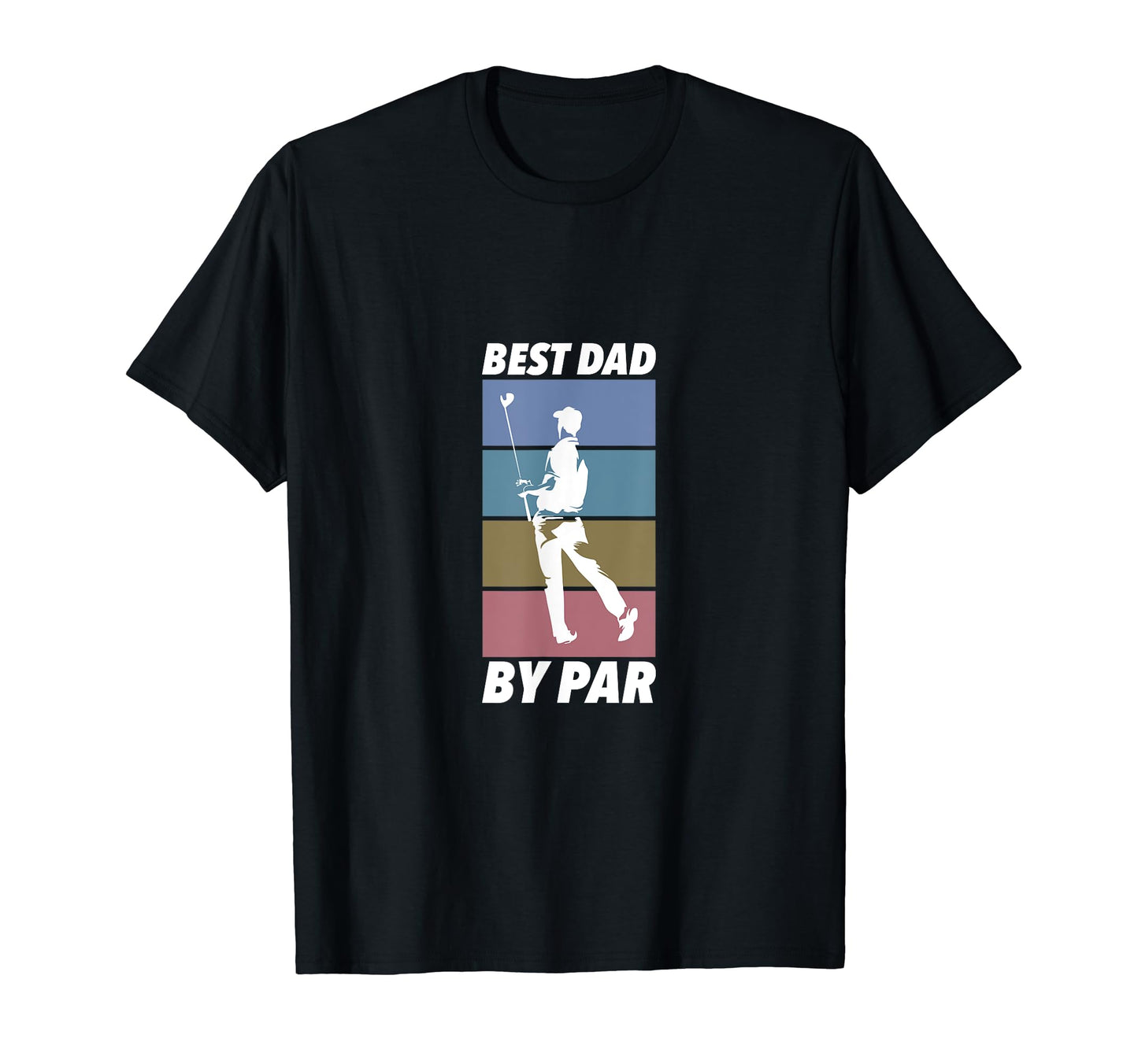 Best Dad Par Golf T-Shirt - Trendy Graphic Unisex - T-Shirt, Sweatshirt, Hoodie