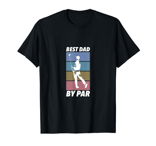 Best Dad Par Golf T-Shirt - Trendy Graphic Unisex - T-Shirt, Sweatshirt, Hoodie