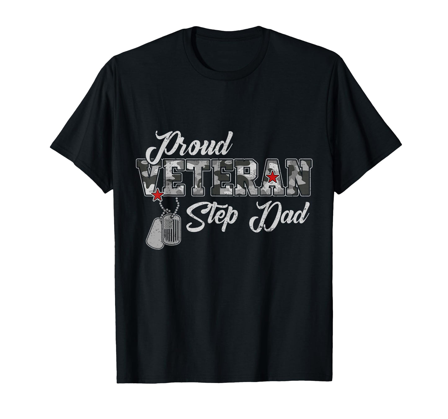 Proud Veteran Step Dad Camouflage Us Vet T-Shirt - Custom Art Print Unisex - T-Shirt, Sweatshirt, Hoodie