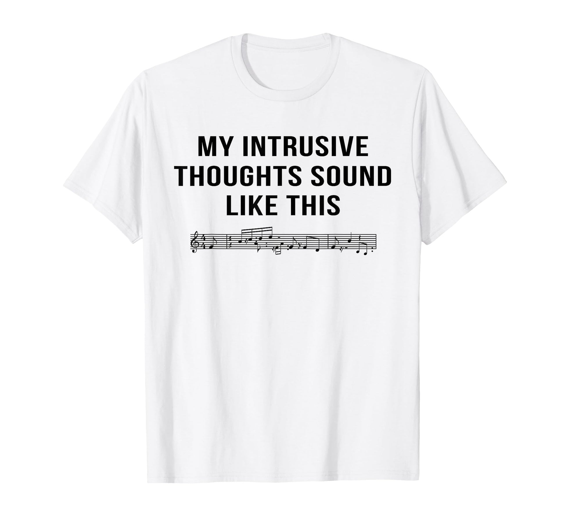 My Intrusive Thoughts Sound Like This Funny T-Shirt - Graphic Print Unisex - T-Shirt, Sweatshirt, Hoodie