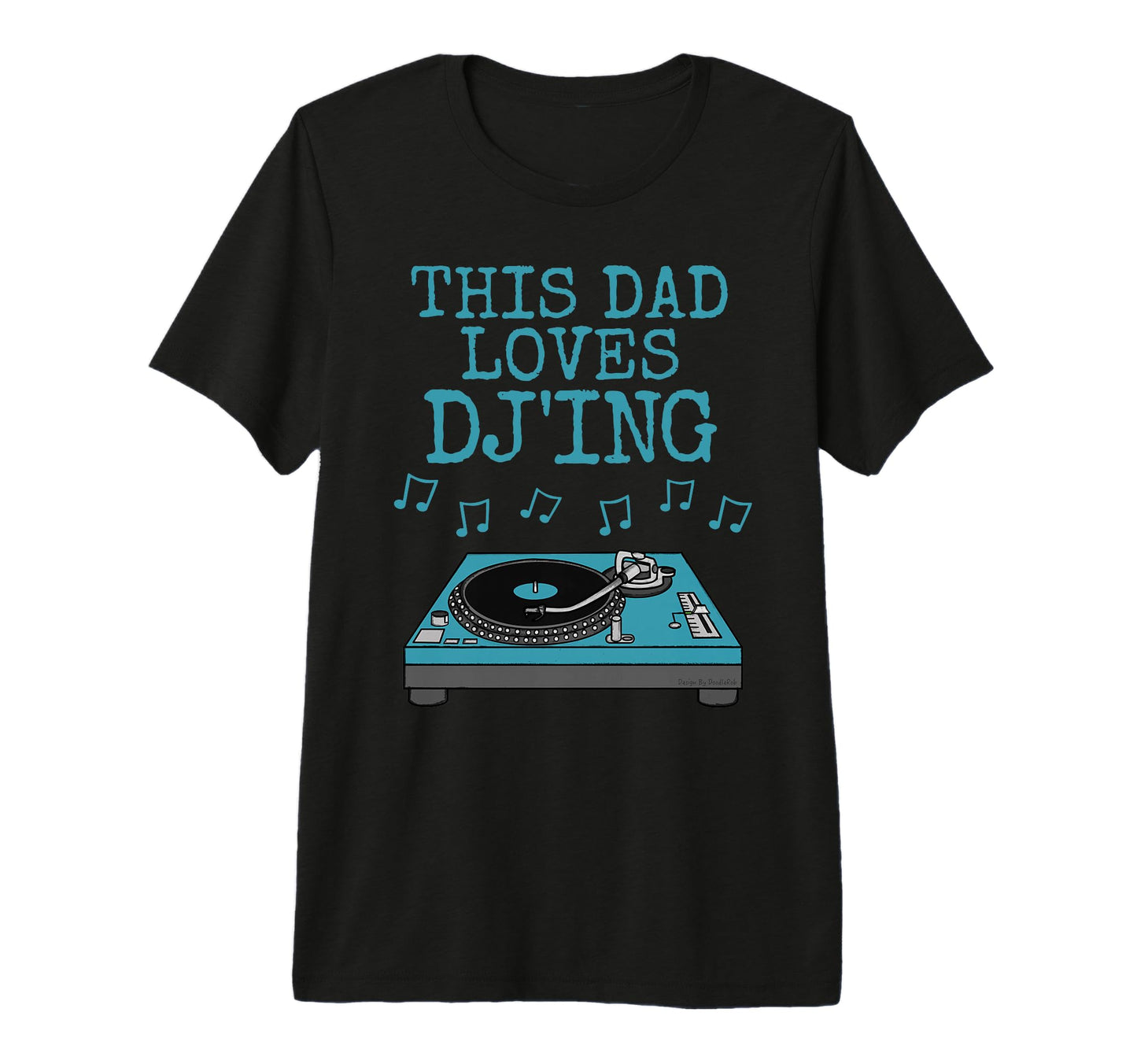 Mens This Dad Loves Djing Dj Music T-Shirt - Streetwear Style Men Women - T-Shirt, Sweatshirt, Hoodie