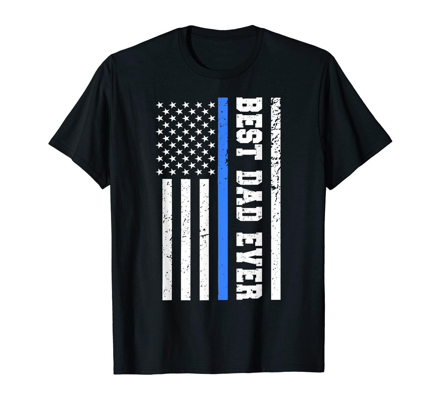 Mens Best Dad Ever Police Blue Line T-Shirt - Streetwear Style Men Women - T-Shirt, Sweatshirt, Hoodie