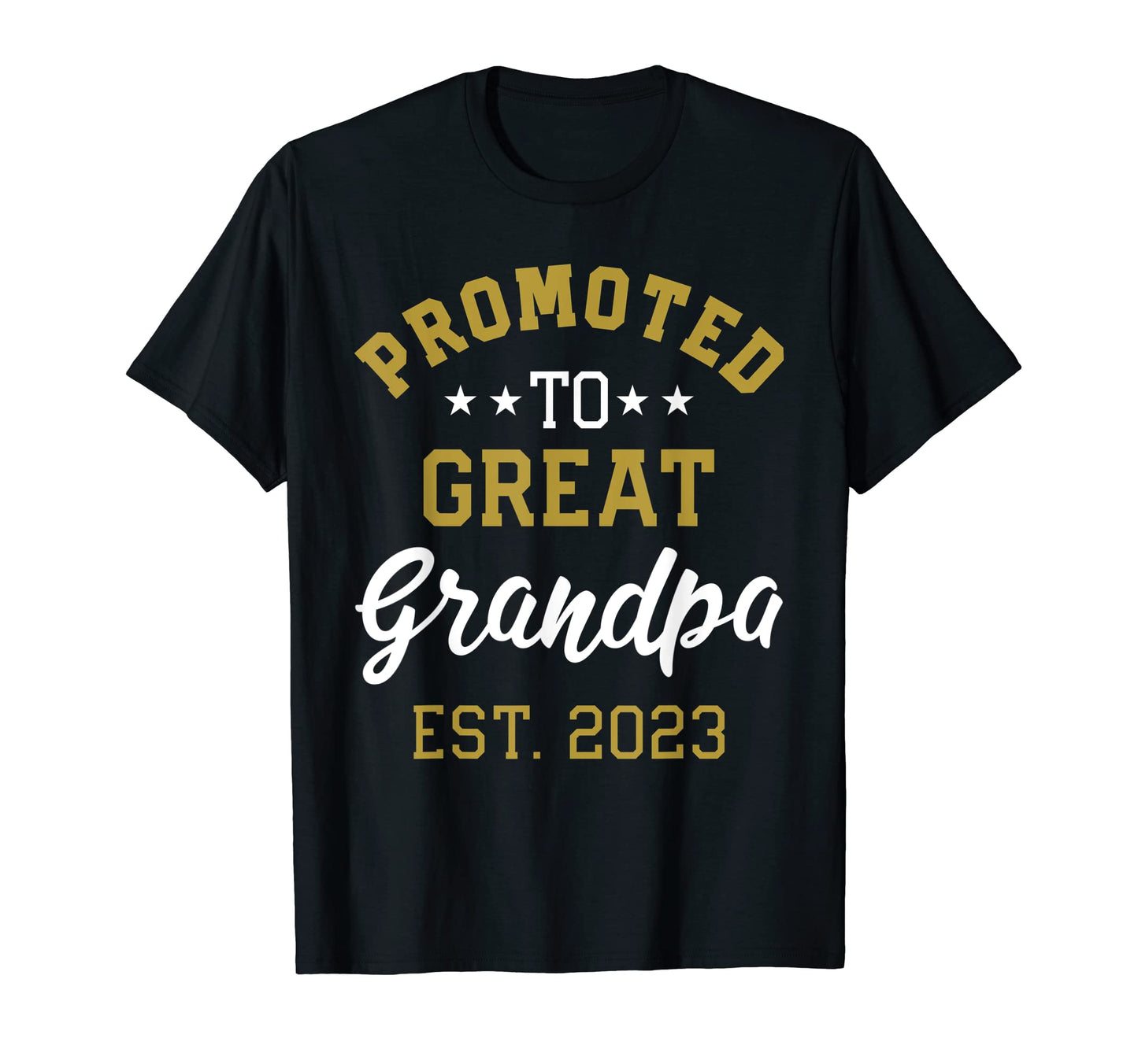 Promoted To Great Grandpa Est 2023 T-Shirt - Minimalist Print Unisex - T-Shirt, Sweatshirt, Hoodie