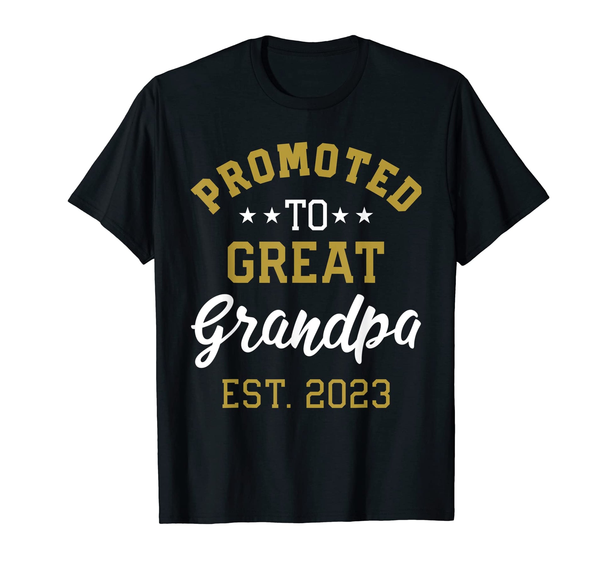 Promoted To Great Grandpa Est 2023 T-Shirt - Minimalist Print Unisex - T-Shirt, Sweatshirt, Hoodie