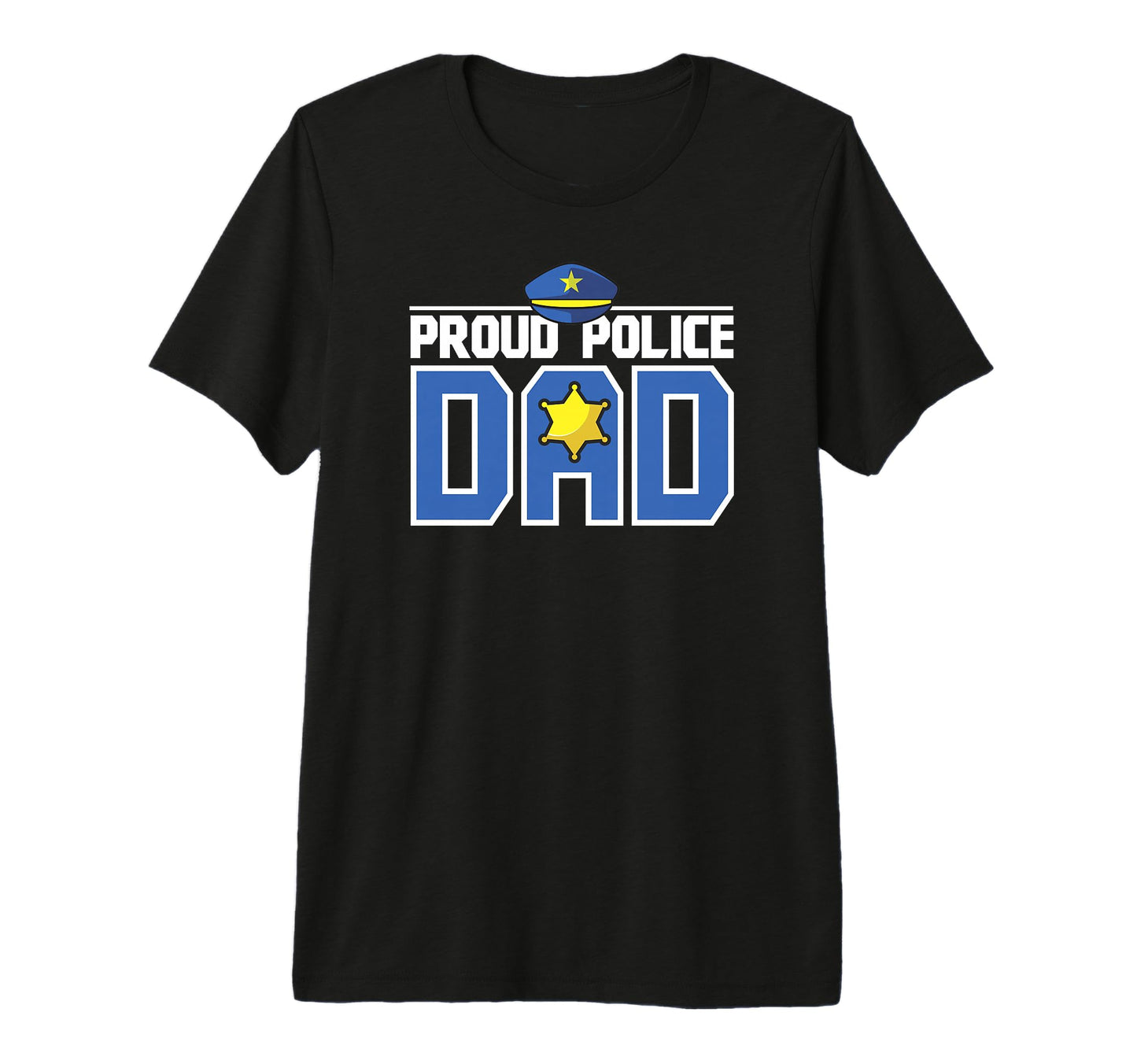 Proud Police Dad Fathers Day Cop T-Shirt - Custom Art Print Men Women - T-Shirt, Sweatshirt, Hoodie
