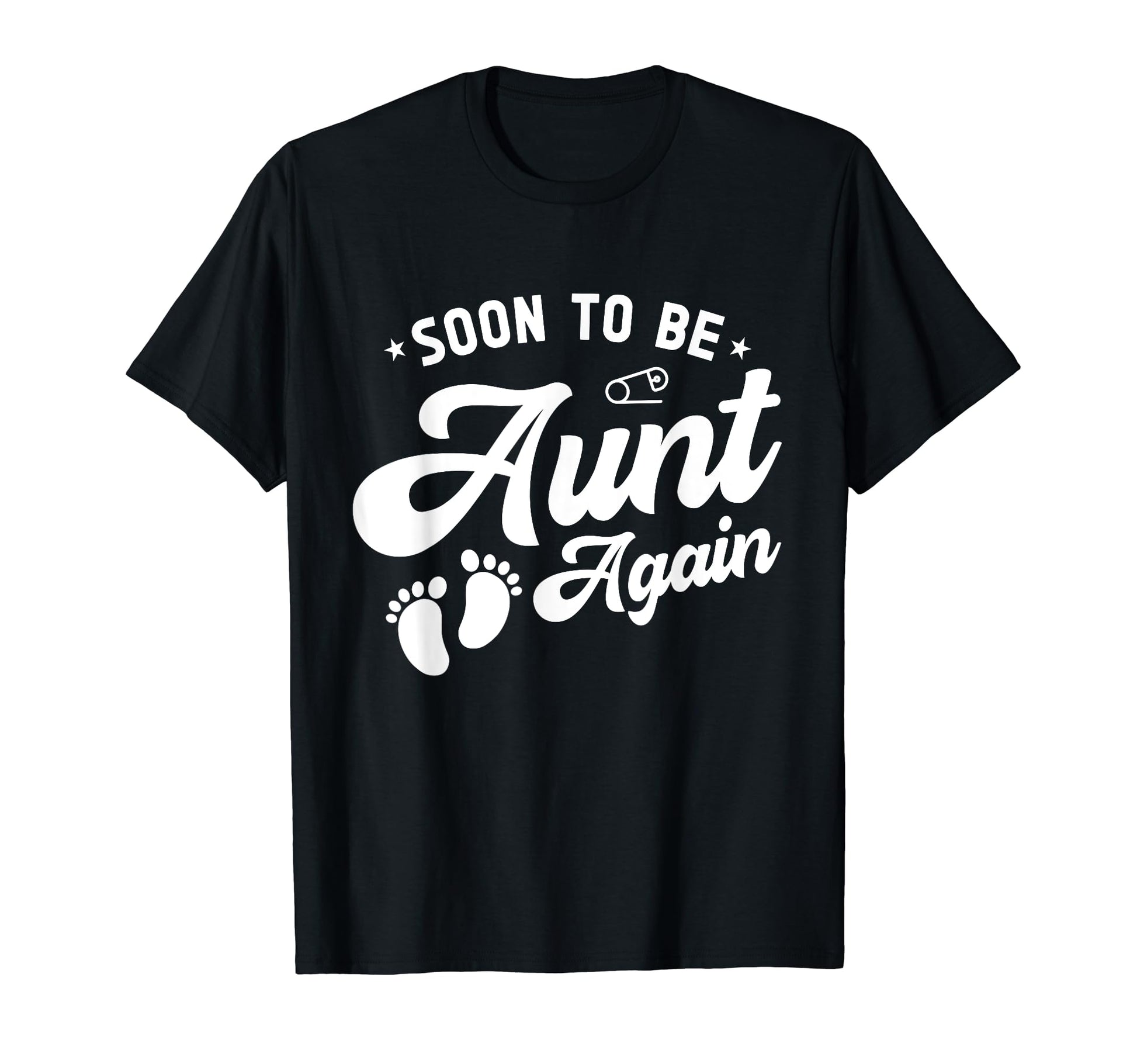 Soon To Be Aunt Again Pregnancy T-Shirt - Custom Art Print Men Women - T-Shirt, Sweatshirt, Hoodie