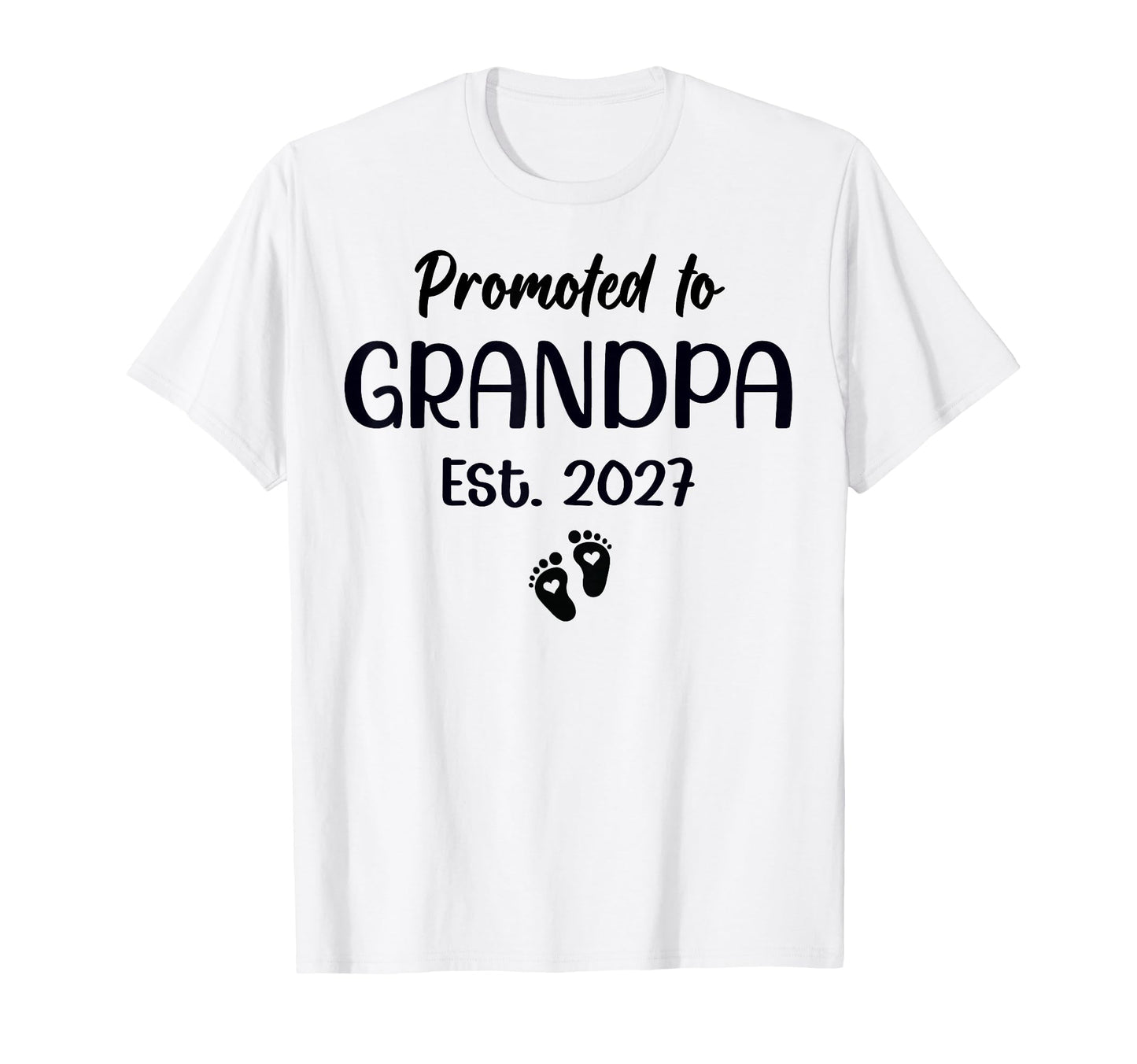 Promoted To Grandpa Est 2027 Pregnancy T-Shirt - Novelty Apparel Unisex - T-Shirt, Sweatshirt, Hoodie