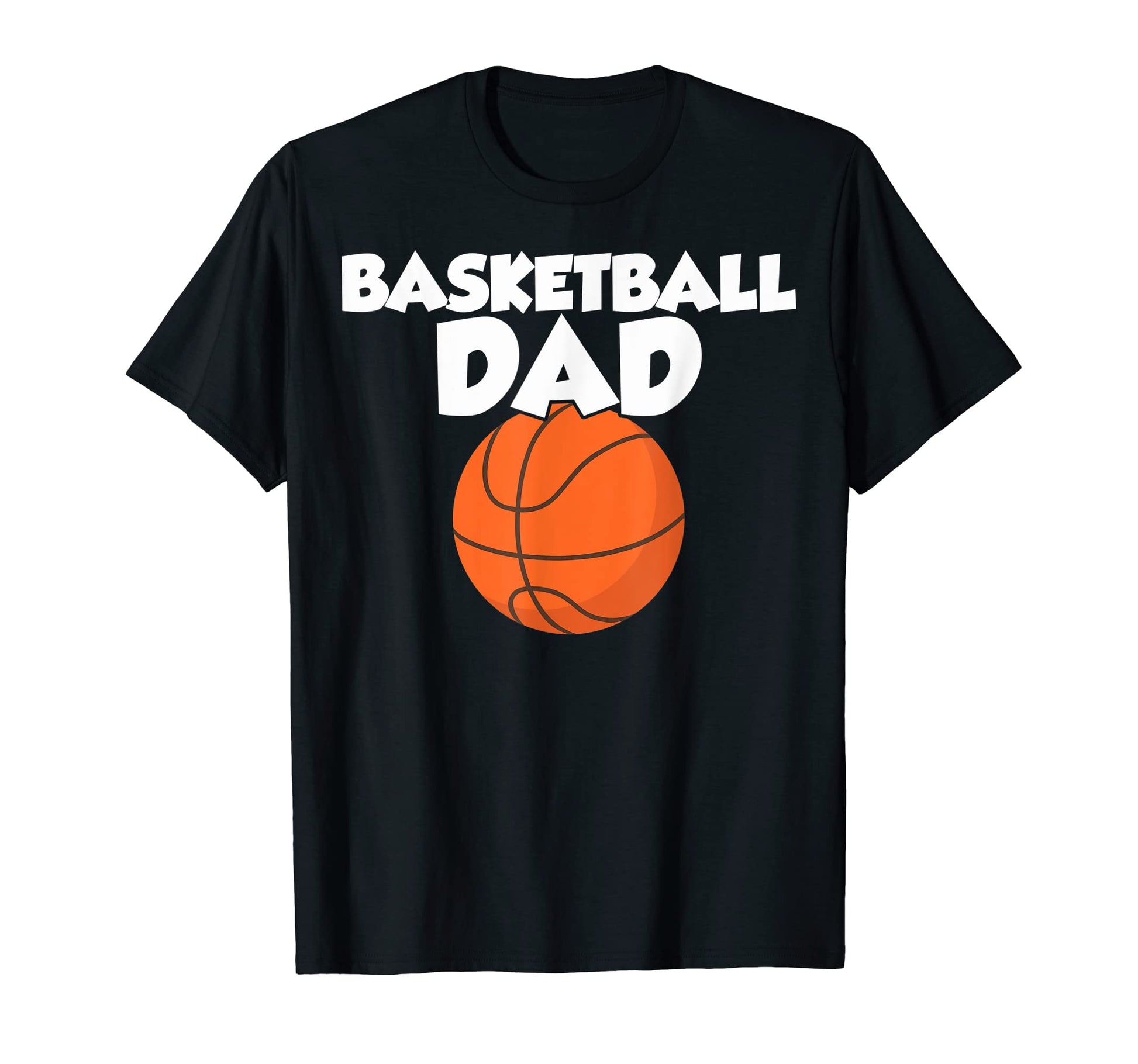 Basketball Dad Basketball Dads T-Shirt - Fun Novelty Design Unisex - T-Shirt, Sweatshirt, Hoodie