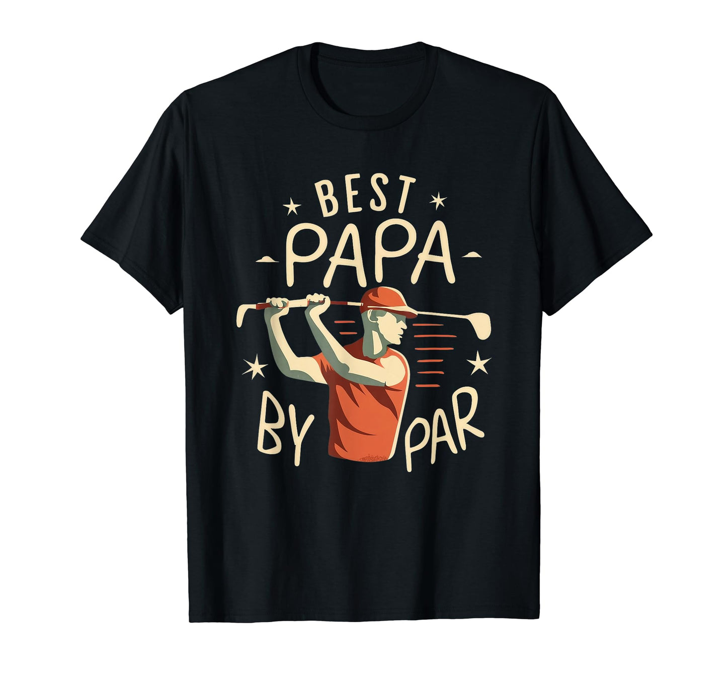Best Papa Par Funny Golf Dad Grandpa T-Shirt - Casual Everyday Wear Unisex - T-Shirt, Sweatshirt, Hoodie
