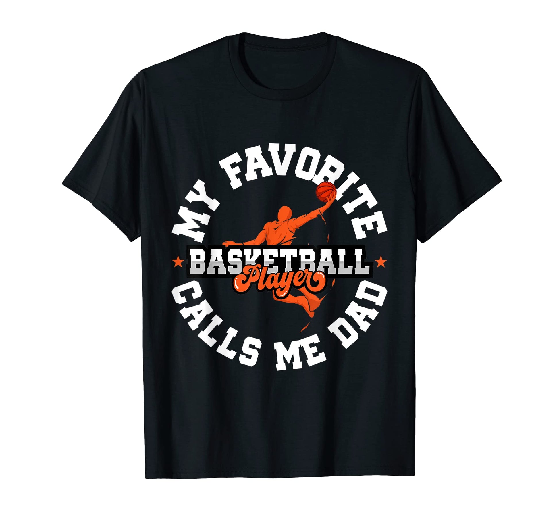 Mens My Favorite Basketball Player Calls T-Shirt - Unique Graphic Unisex - T-Shirt, Sweatshirt, Hoodie