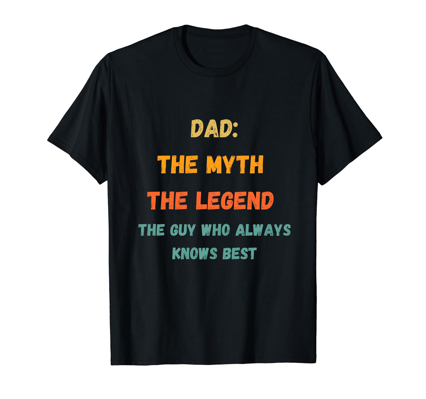 Dad Myth Legend Fathers Day T-Shirt - Minimalist Print Unisex - T-Shirt, Sweatshirt, Hoodie