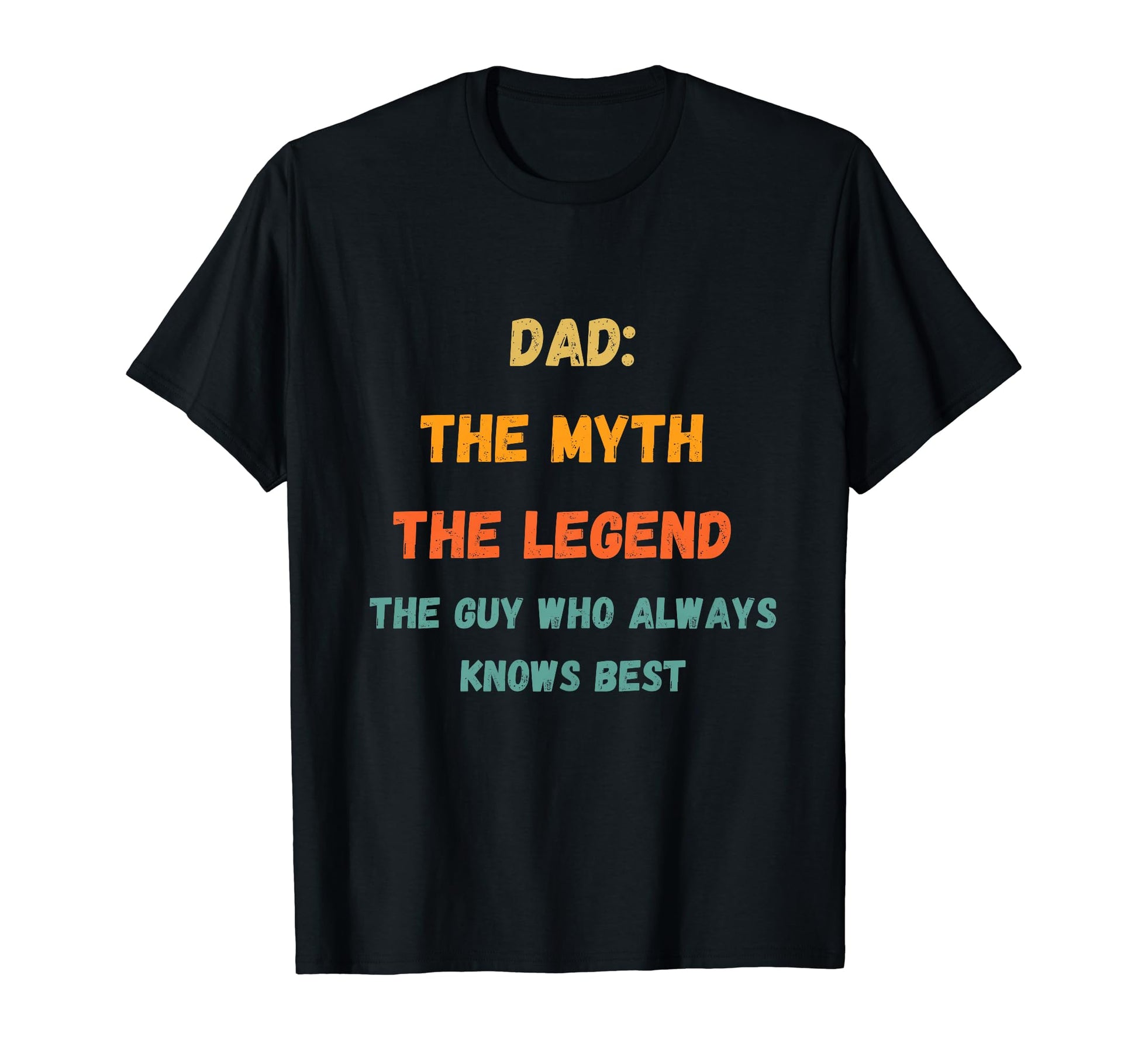 Dad Myth Legend Fathers Day T-Shirt - Minimalist Print Unisex - T-Shirt, Sweatshirt, Hoodie