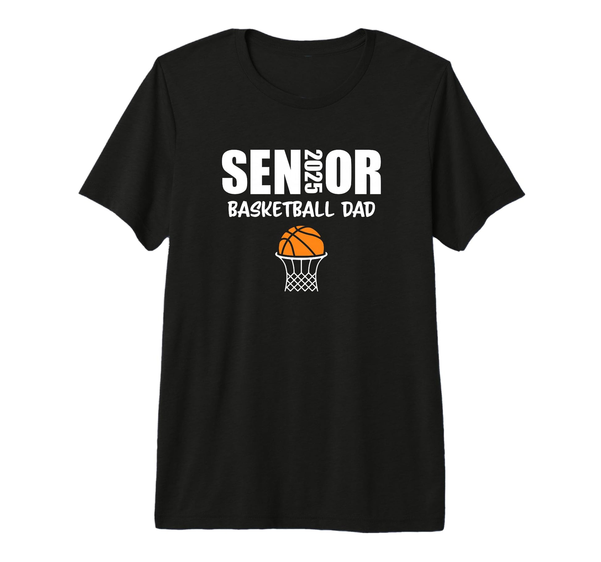 2025 Senior Basketball Dad Team Parent T-Shirt - Novelty Apparel Men Women - T-Shirt, Sweatshirt, Hoodie