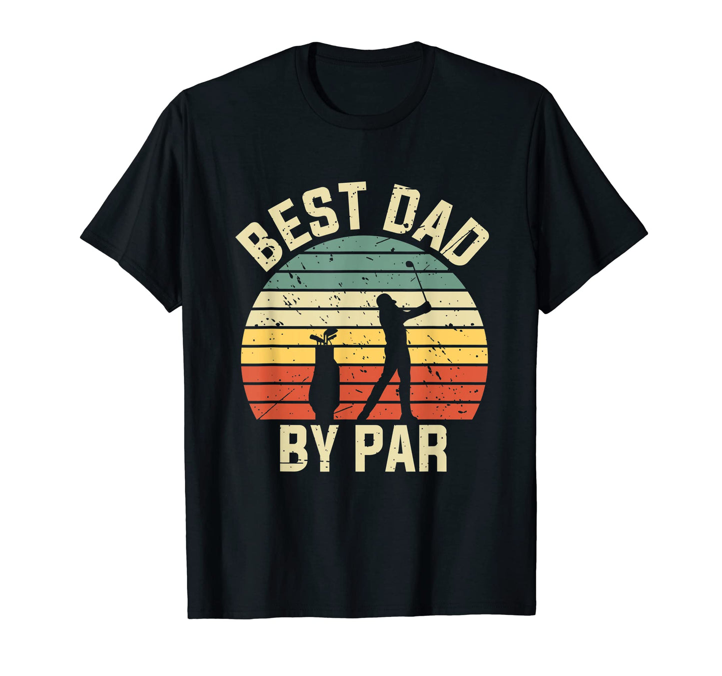 Mens Mens Best Dad Par Daddy Fathers Day T-Shirt - Graphic Print Unisex - T-Shirt, Sweatshirt, Hoodie