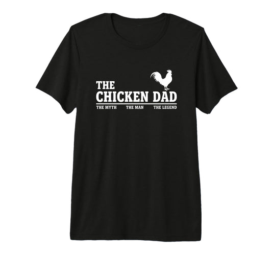 Chicken Dad Myth Legend Farm Dad T-Shirt - Custom Art Print for Adults - T-Shirt, Sweatshirt, Hoodie