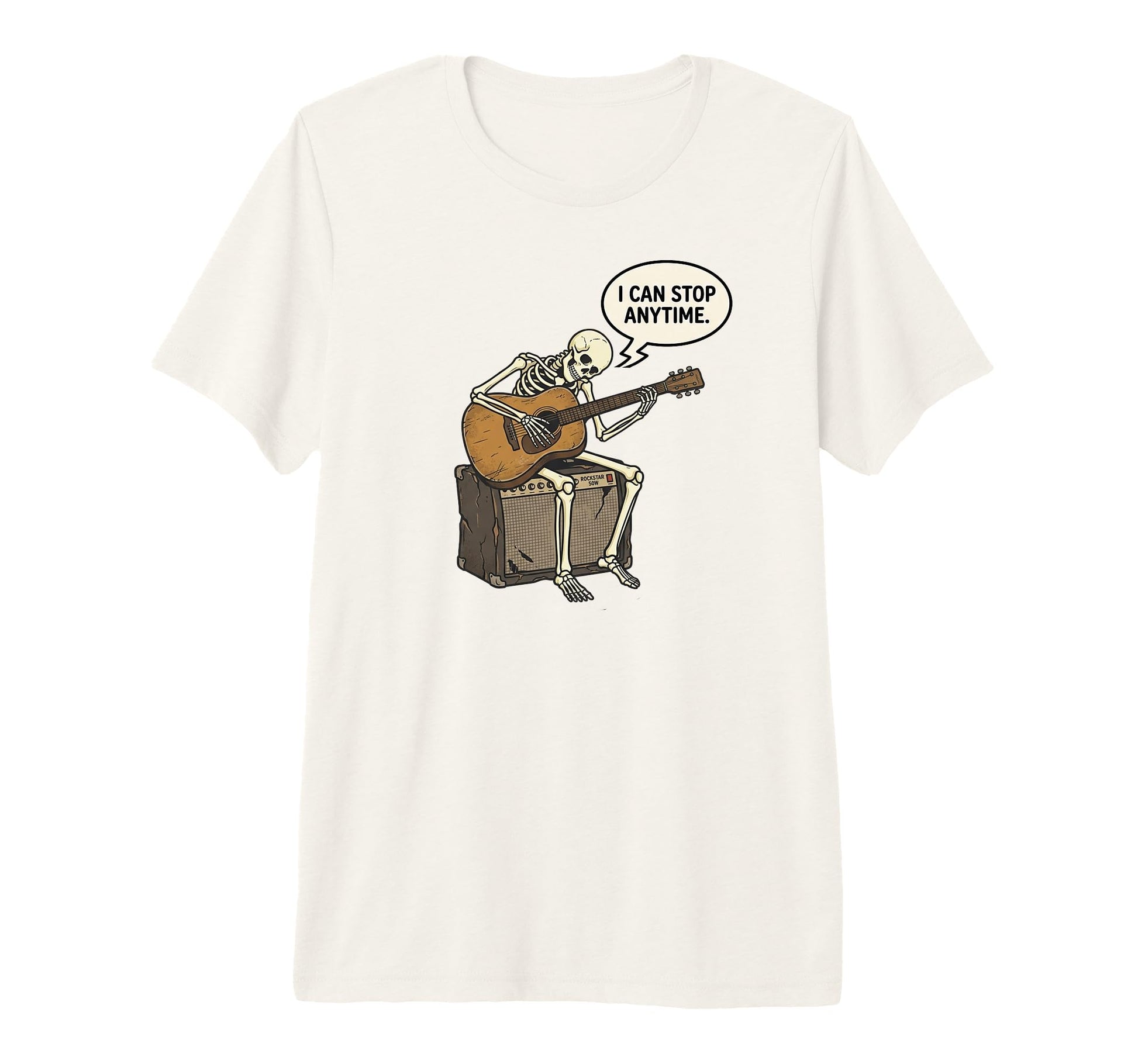 I Can Stop Anytime Funny Skeleton T-Shirt - Fun Novelty Design Men Women - T-Shirt, Sweatshirt, Hoodie