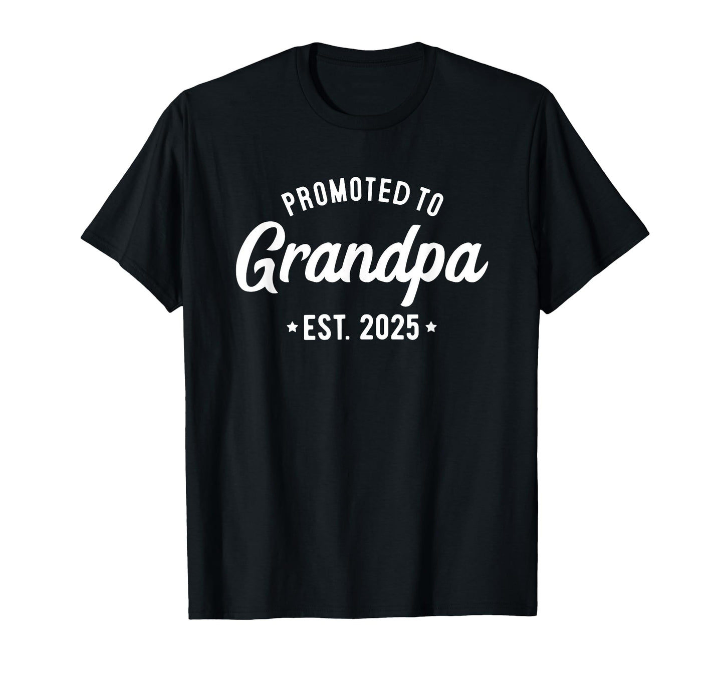 Promoted To Grandpa 2025 Soon To Be T-Shirt - Trendy Graphic Men Women - T-Shirt, Sweatshirt, Hoodie