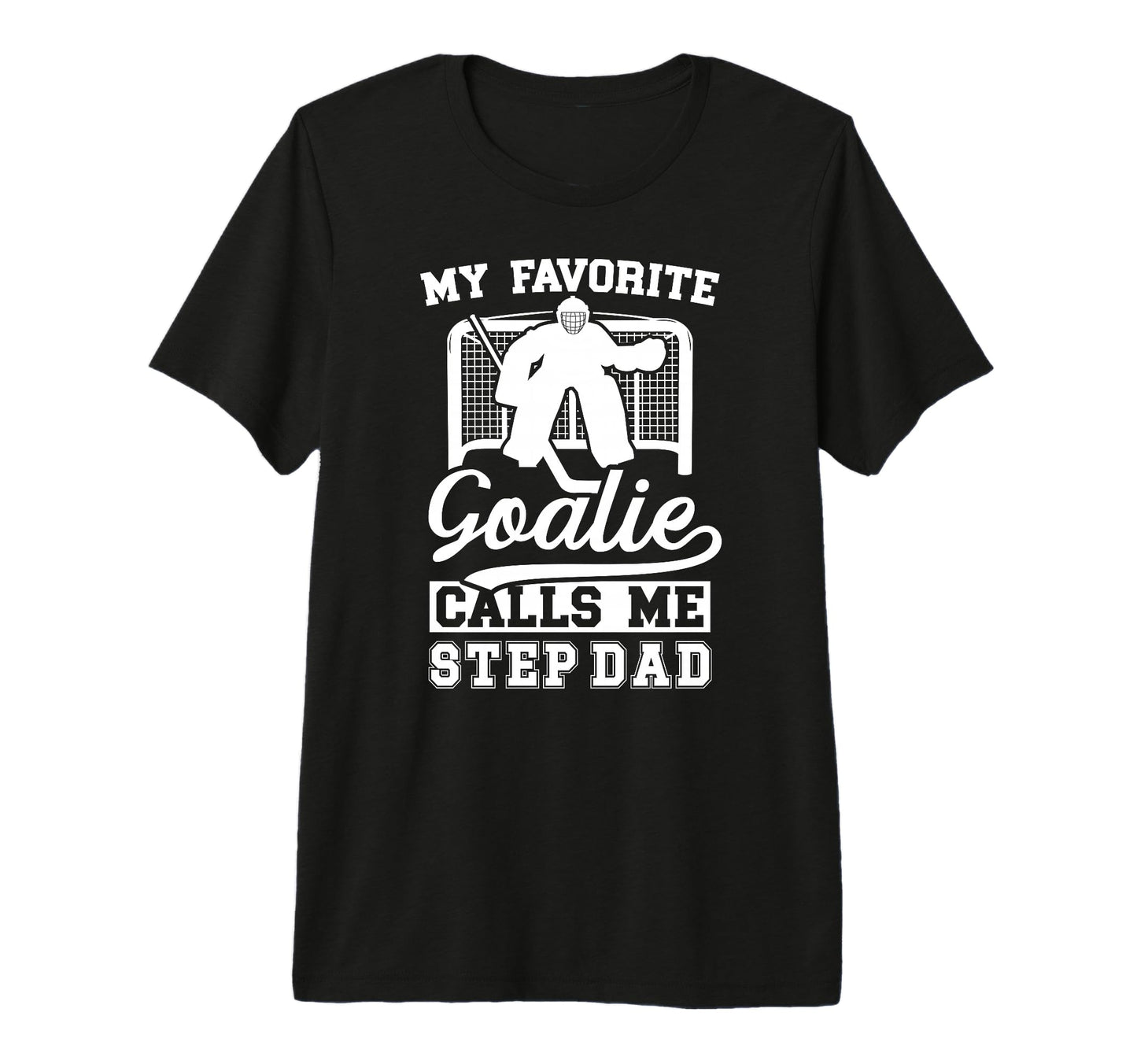 Mens Proud Hockey Goalie Step Dad T-Shirt - Novelty Apparel Men Women - T-Shirt, Sweatshirt, Hoodie