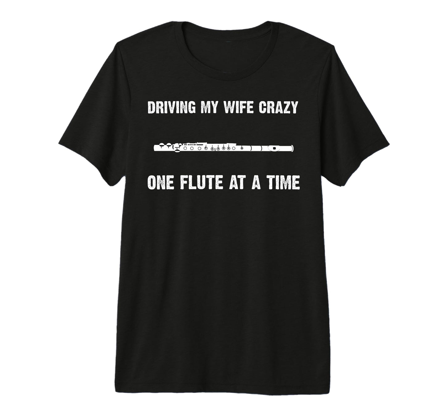 Flute Player Dad Music Marching Band T-Shirt - Casual Everyday Wear Unisex - T-Shirt, Sweatshirt, Hoodie