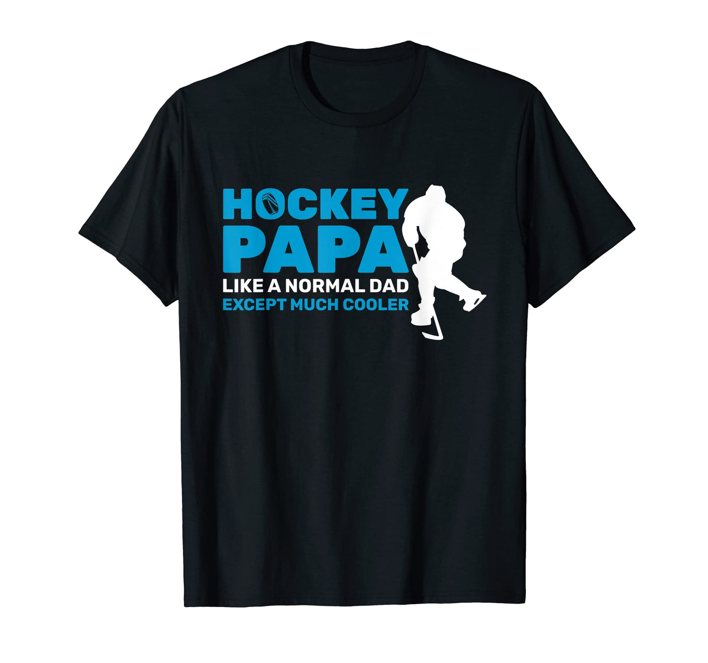 Mens Papa Like Normal Dad Except Much T-Shirt - Graphic Print for Adults - T-Shirt, Sweatshirt, Hoodie
