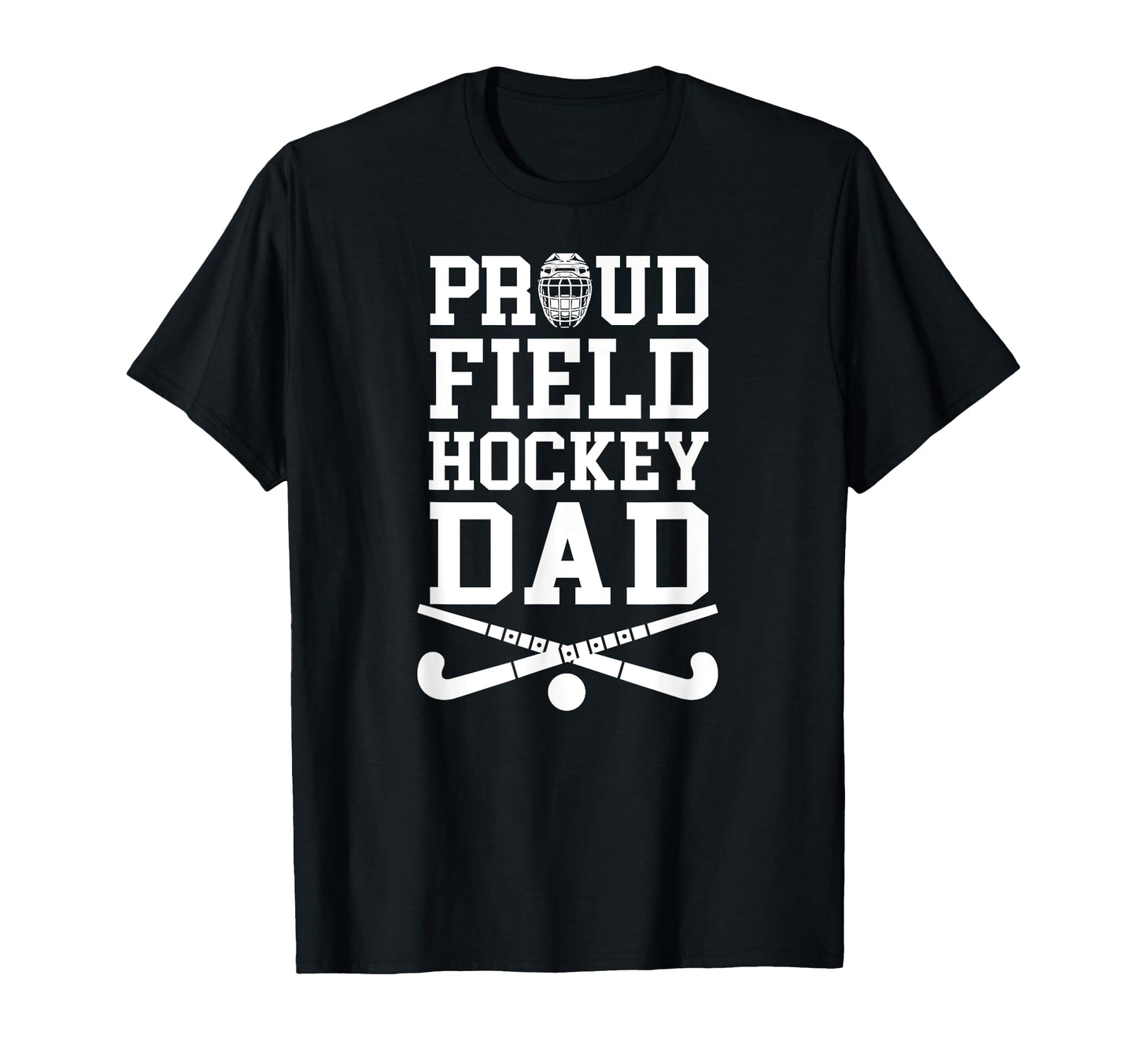 Proud Field Hockey Dad Field Hockey T-Shirt - Aesthetic Graphic for Adults - T-Shirt, Sweatshirt, Hoodie