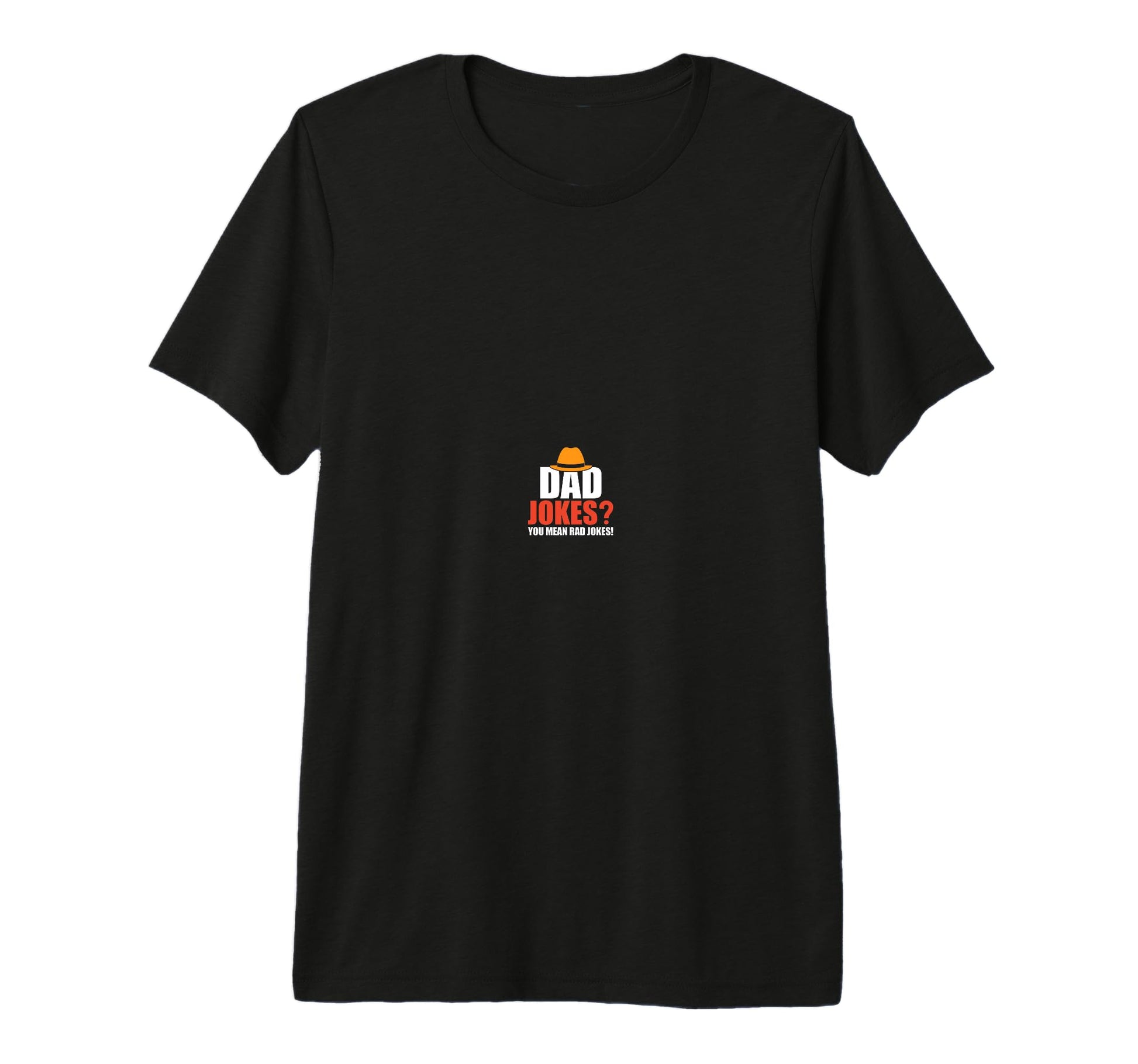 Dad Jokes You Mean Rad Jokes Tri Blend T-Shirt - Graphic Print Men Women - T-Shirt, Sweatshirt, Hoodie