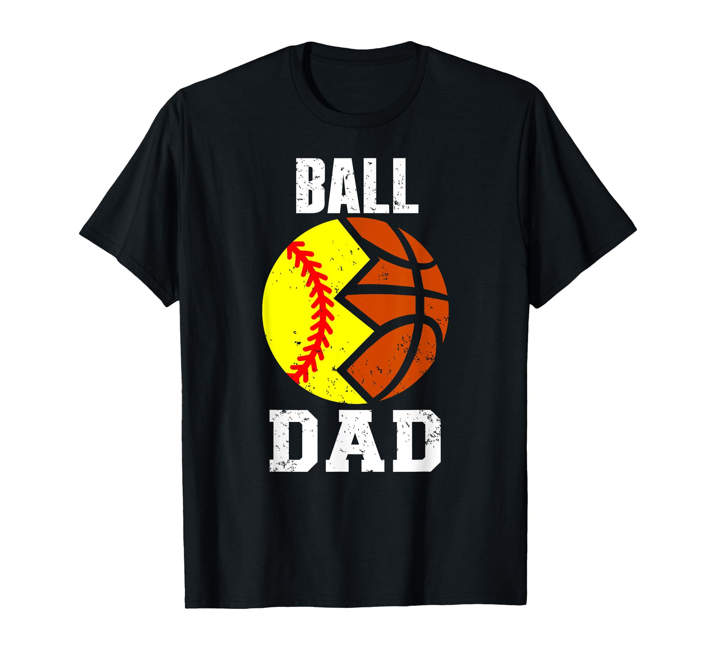 Ball Dad Funny Softball Basketball Dad T-Shirt - Aesthetic Graphic Unisex - T-Shirt, Sweatshirt, Hoodie