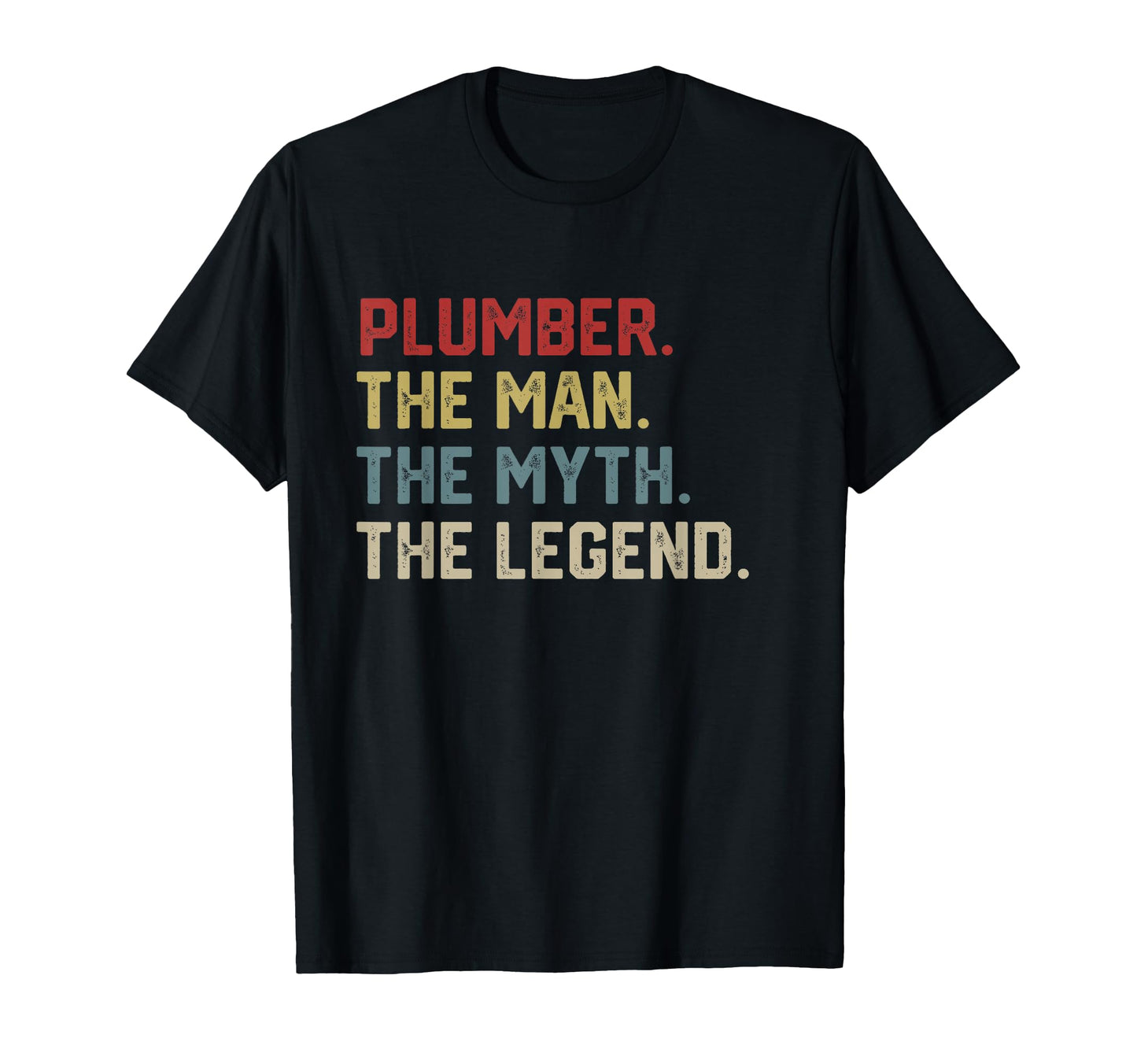 Plumber Myth Legend Dad Hero T-Shirt - Novelty Apparel Men Women - T-Shirt, Sweatshirt, Hoodie