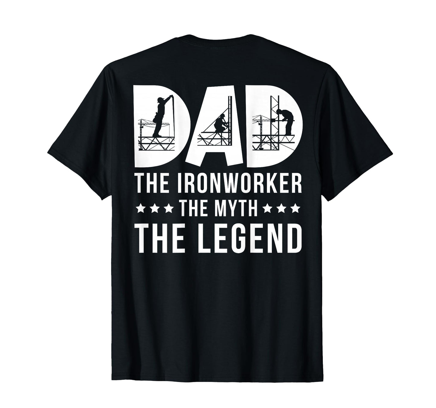Dad Ironworker Myth Legend Distressed T-Shirt - Streetwear Style Men Women - T-Shirt, Sweatshirt, Hoodie