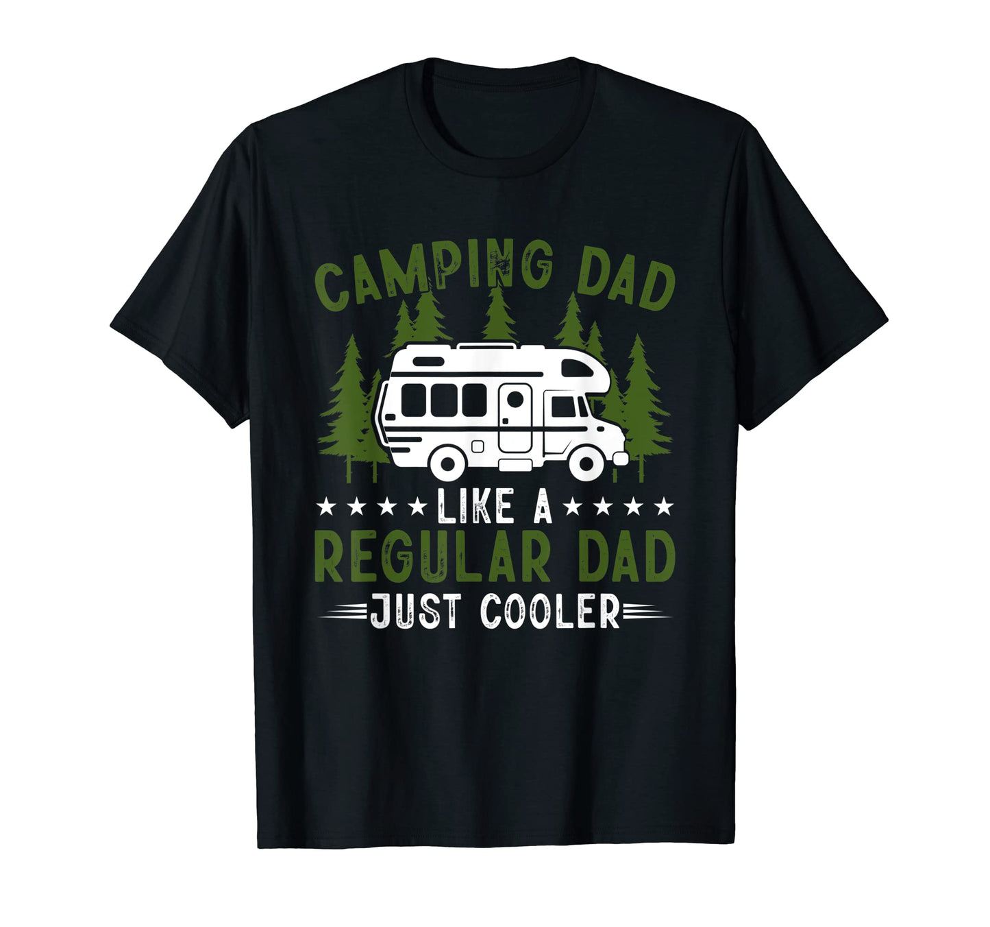 Mens Camping Dad Like Regular Dad Just T-Shirt - Novelty Apparel Men Women - T-Shirt, Sweatshirt, Hoodie
