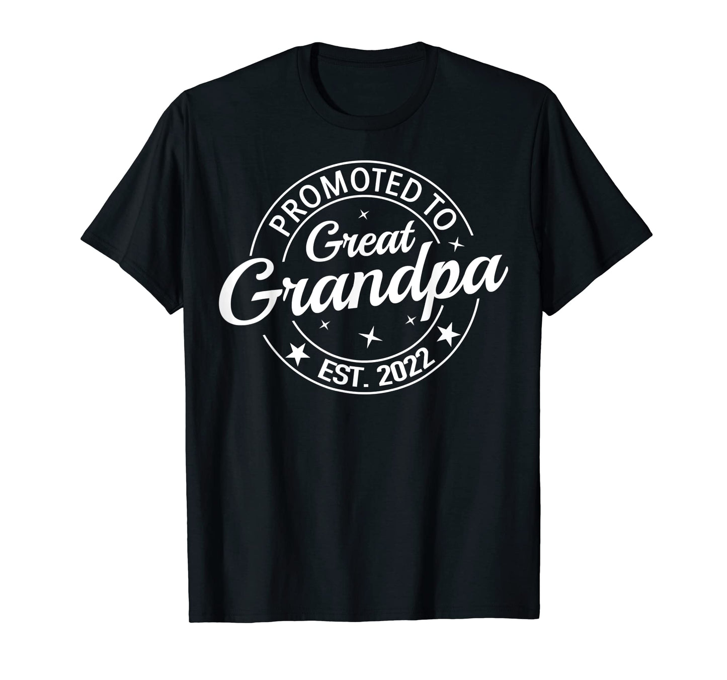 Promoted To Great Grandpa 2022 T-Shirt - Graphic Print for Adults - T-Shirt, Sweatshirt, Hoodie