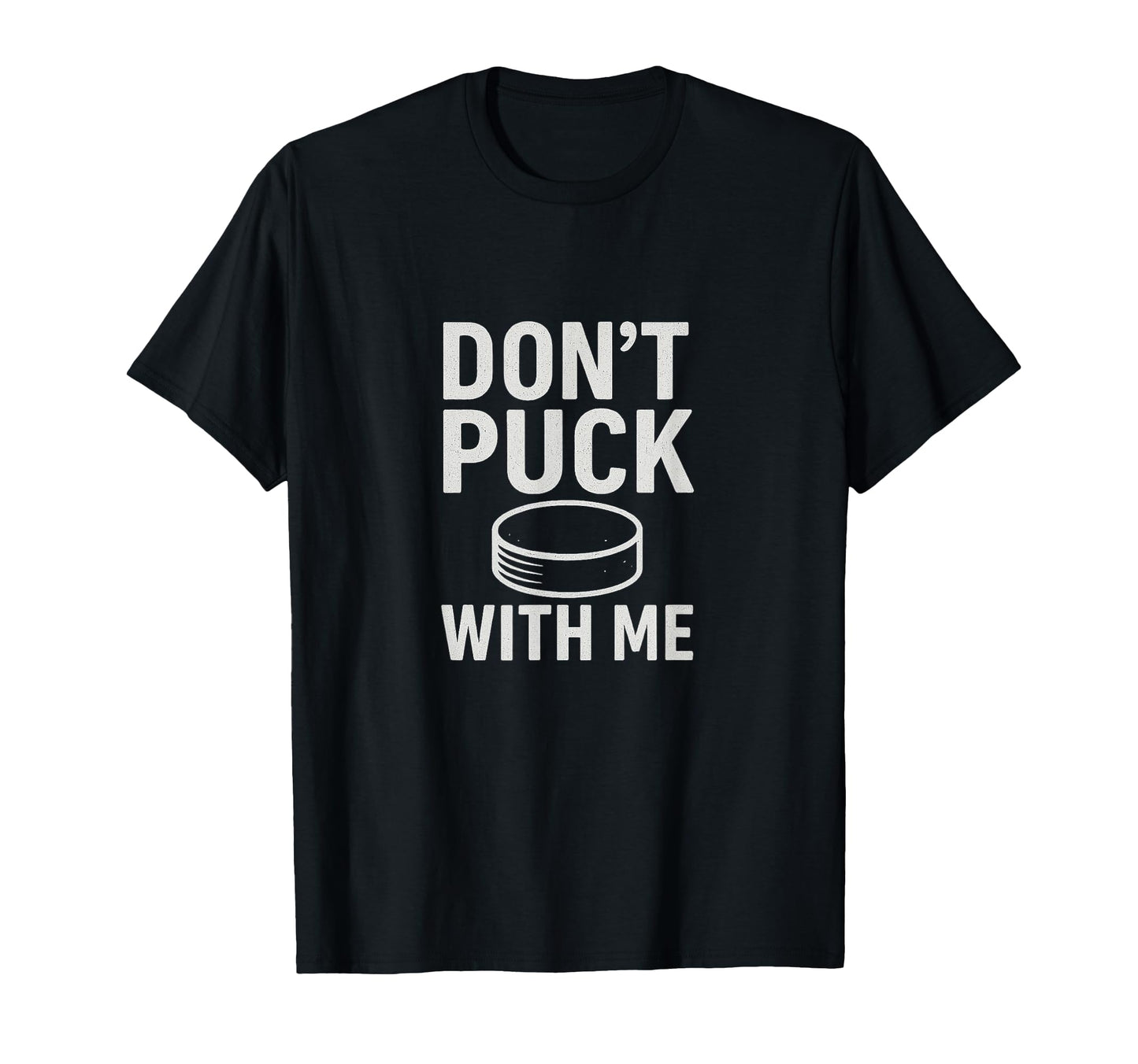Dont Puck Hockey Dads Funny Rinkside T-Shirt - Graphic Print for Adults - T-Shirt, Sweatshirt, Hoodie