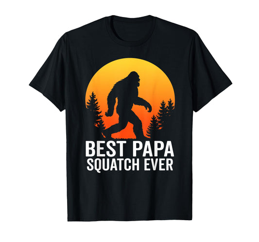 Bigfoot Dad Sasquatch Dad Best Papa T-Shirt - Streetwear Style Men Women - T-Shirt, Sweatshirt, Hoodie