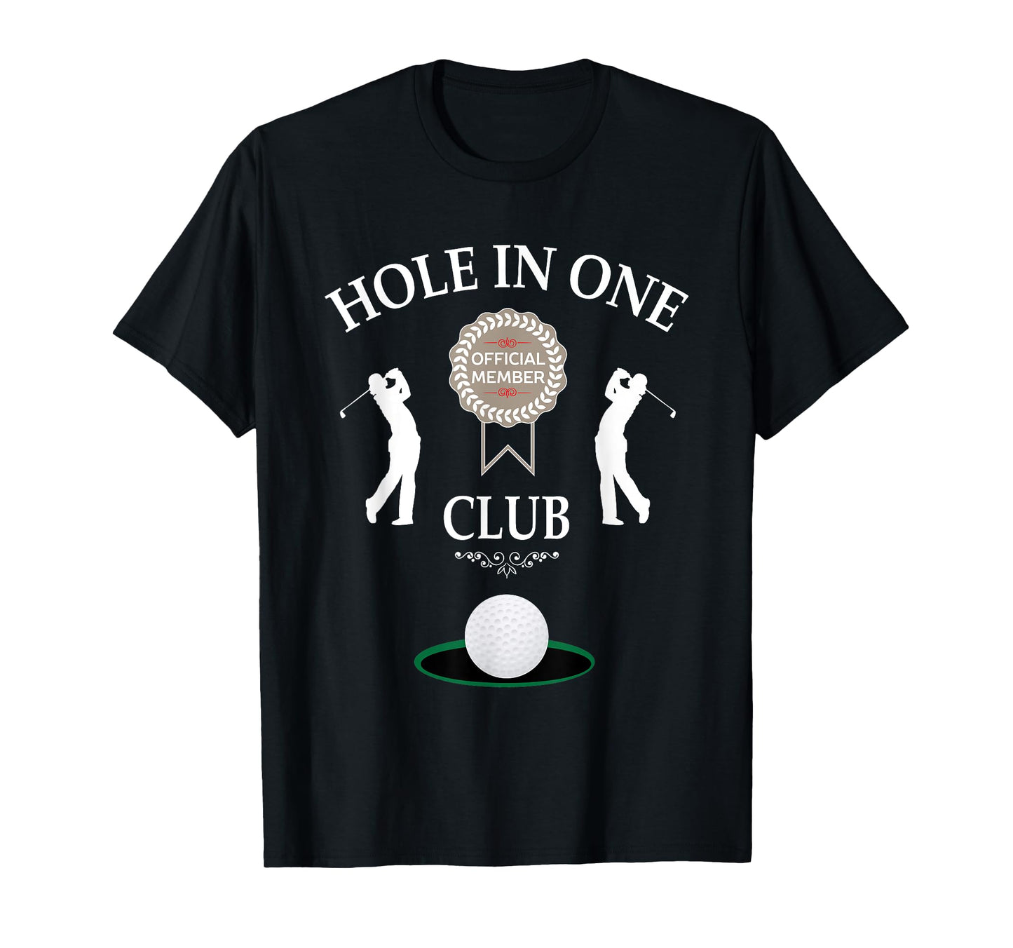 Hole One Club Funny Mens Golf T-Shirt - Streetwear Style Unisex - T-Shirt, Sweatshirt, Hoodie