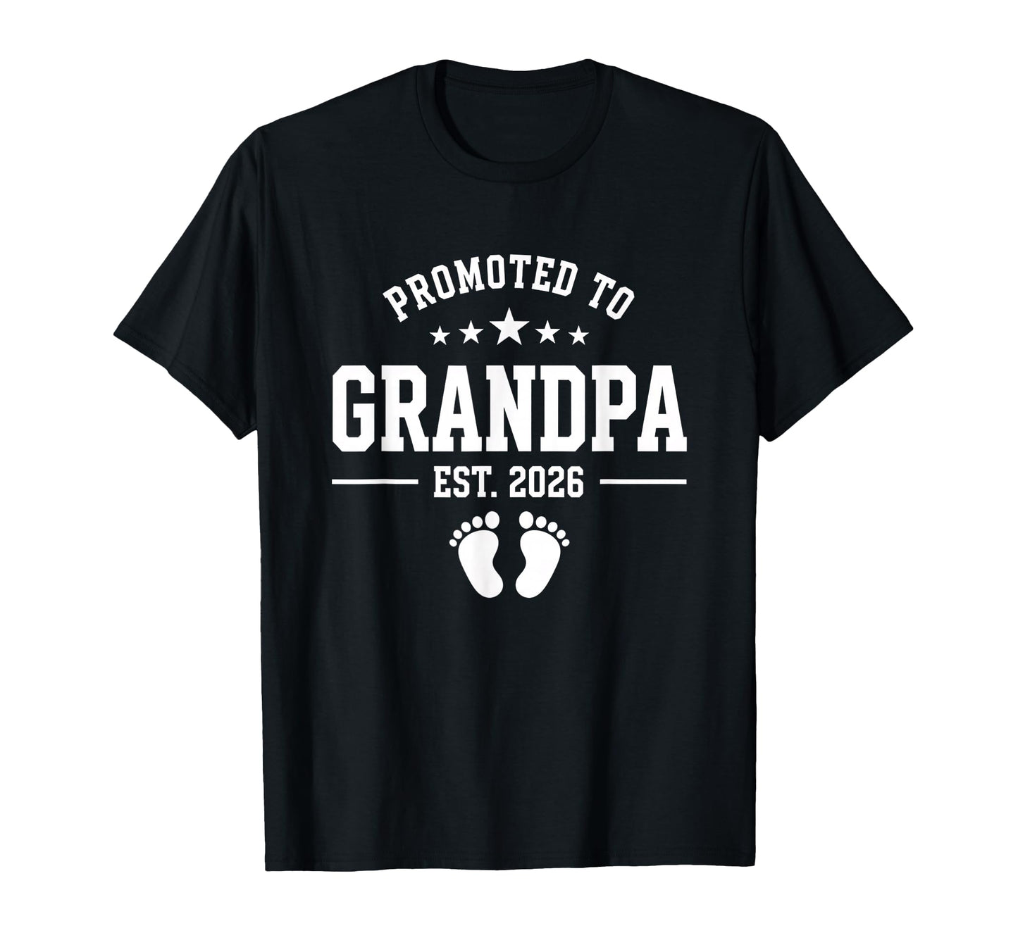 Promoted To Grandpa Est 2026 Announcement T-Shirt - Trendy Graphic Unisex - T-Shirt, Sweatshirt, Hoodie