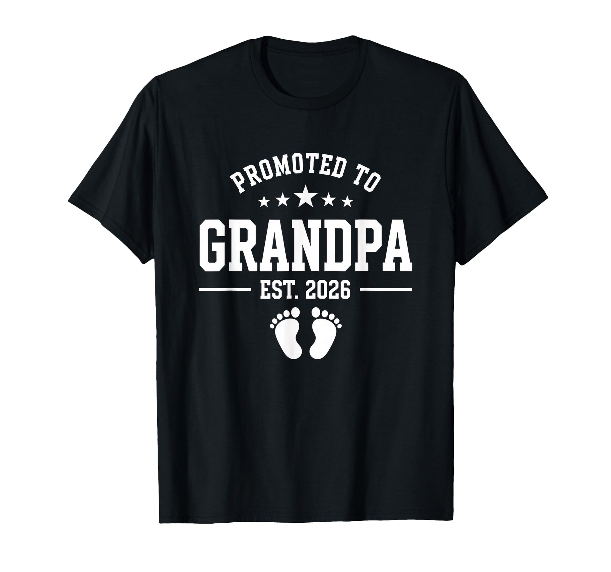 Promoted To Grandpa Est 2026 Announcement T-Shirt - Trendy Graphic Unisex - T-Shirt, Sweatshirt, Hoodie