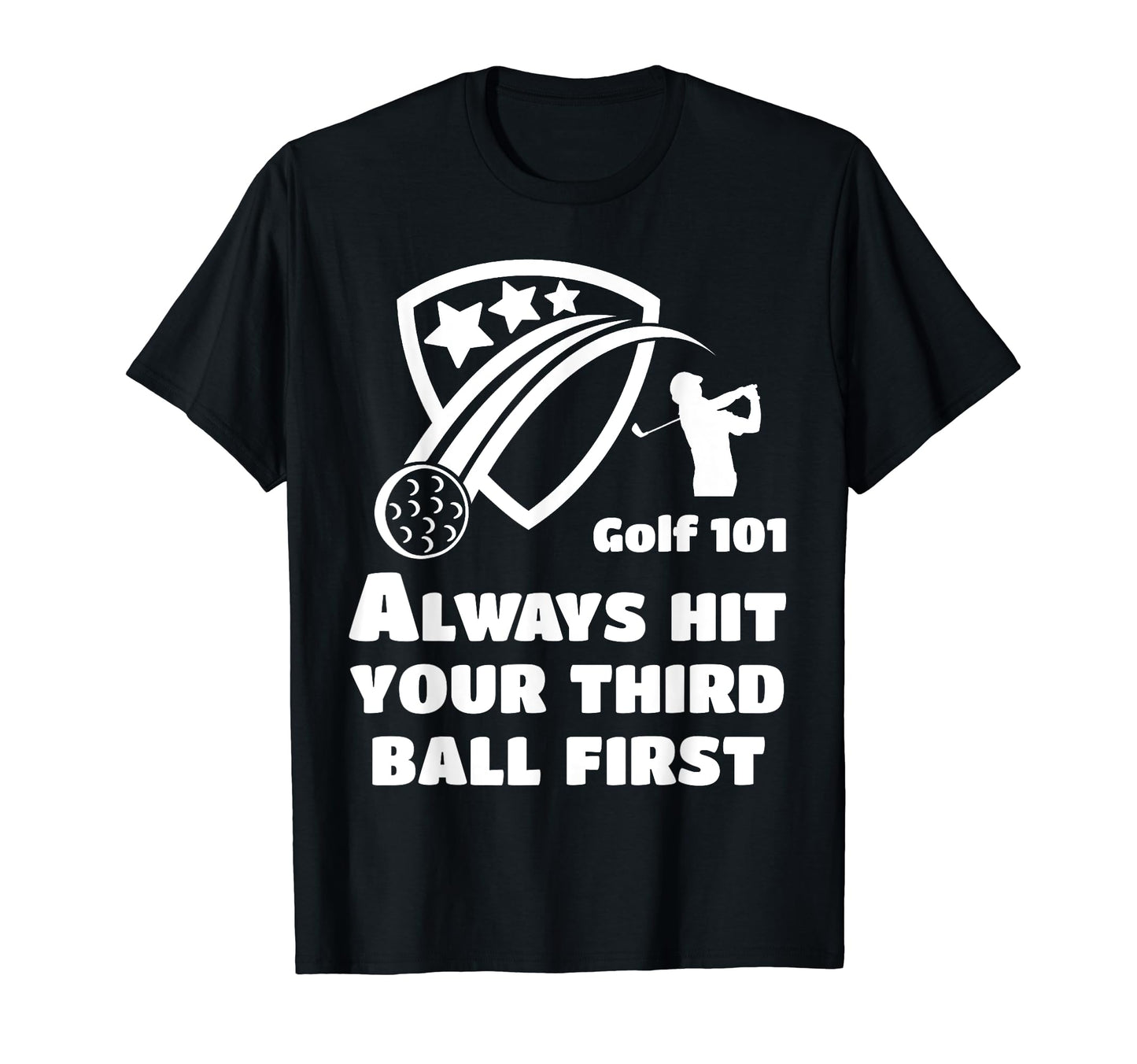 Golf 101 Golfing Third Ball First Lets T-Shirt - Aesthetic Graphic Unisex - T-Shirt, Sweatshirt, Hoodie