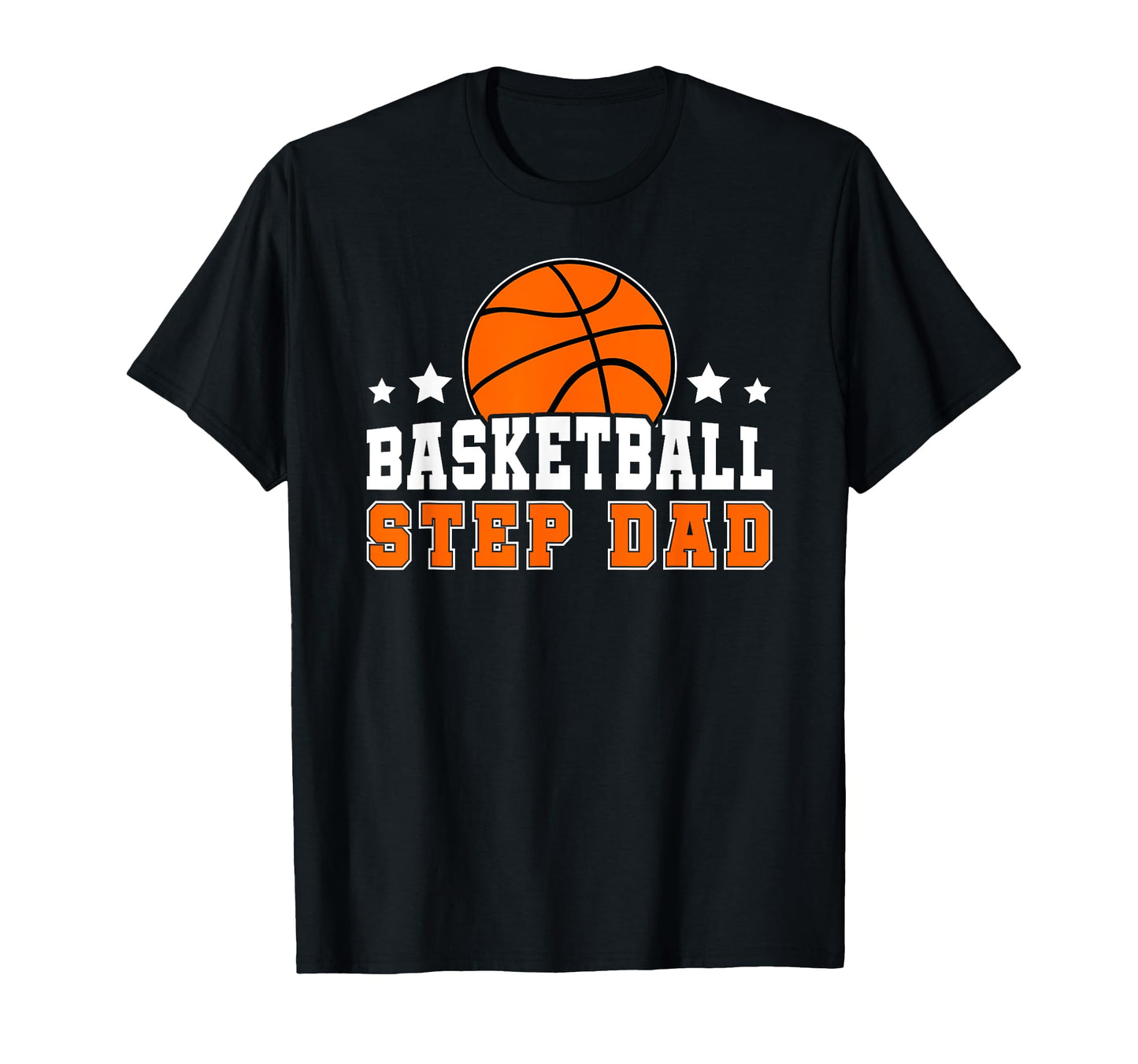 Basketball Step Dad Basketball Player T-Shirt - Graphic Print Men Women - T-Shirt, Sweatshirt, Hoodie