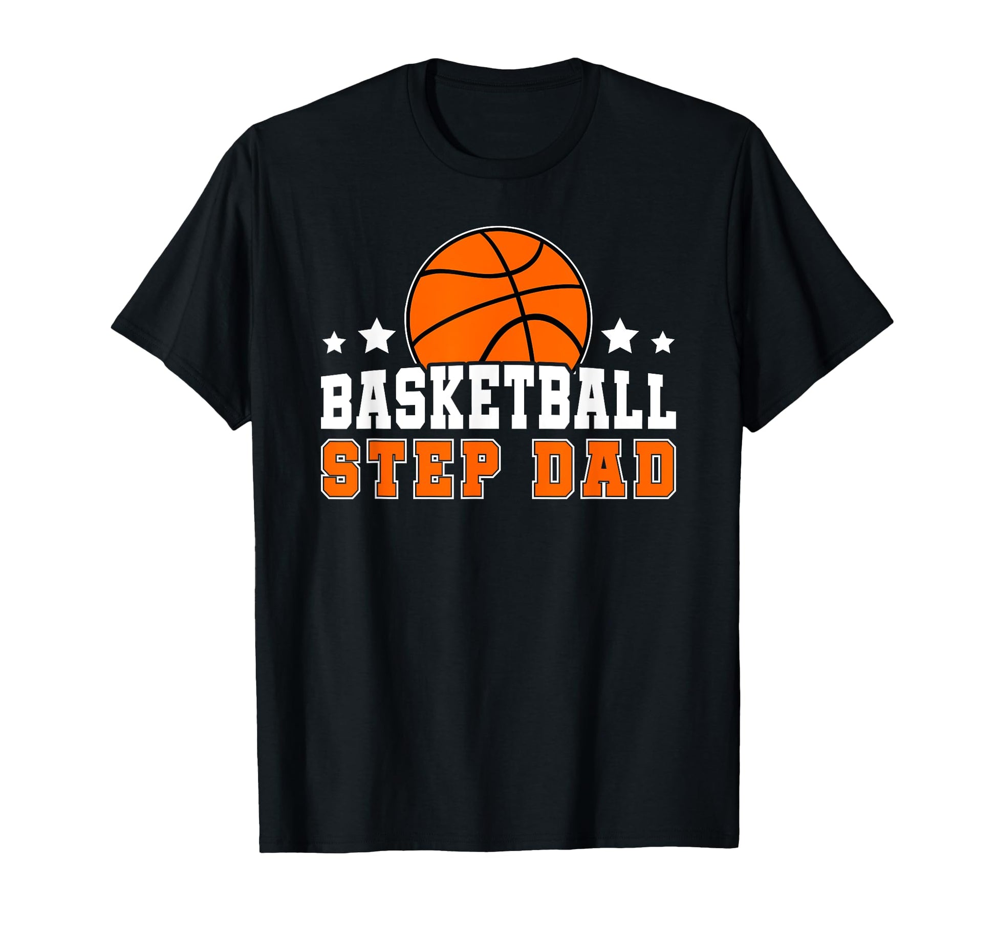 Basketball Step Dad Basketball Player T-Shirt - Graphic Print Men Women - T-Shirt, Sweatshirt, Hoodie