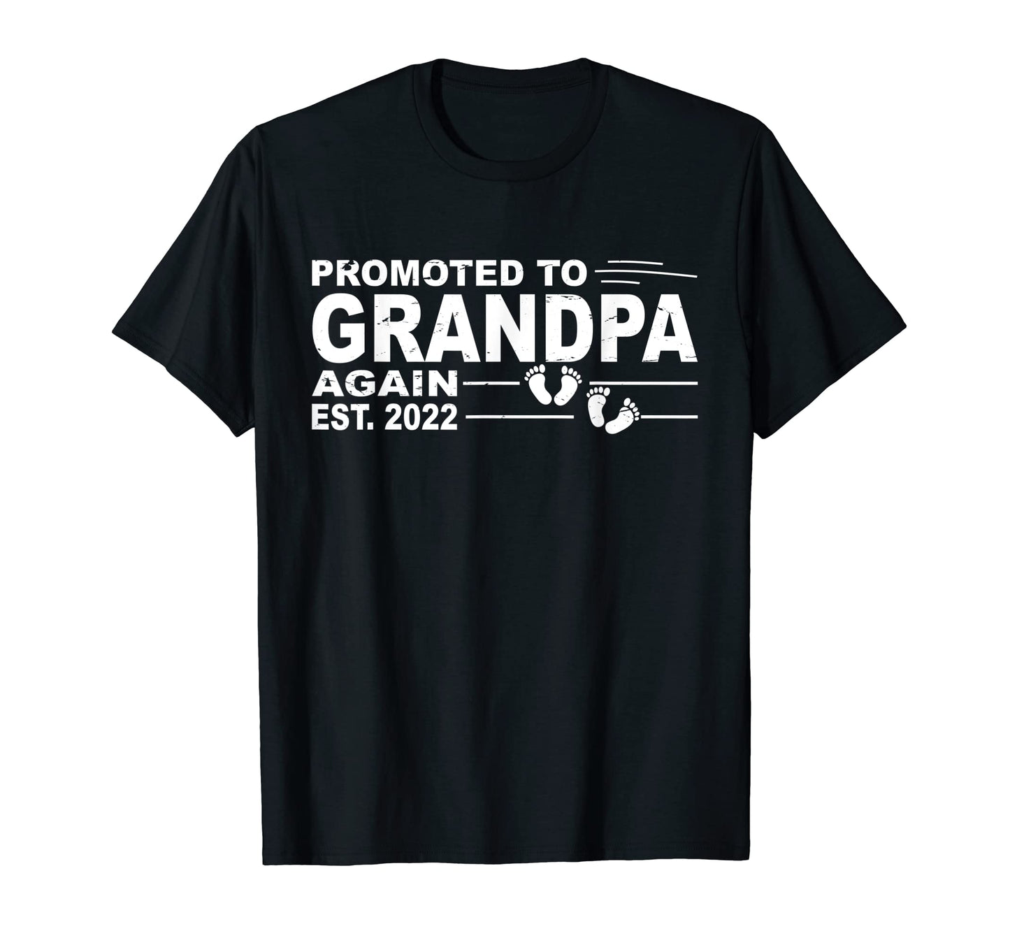 Promoted To Grandpa Again 2022 T-Shirt - Unique Graphic Men Women - T-Shirt, Sweatshirt, Hoodie