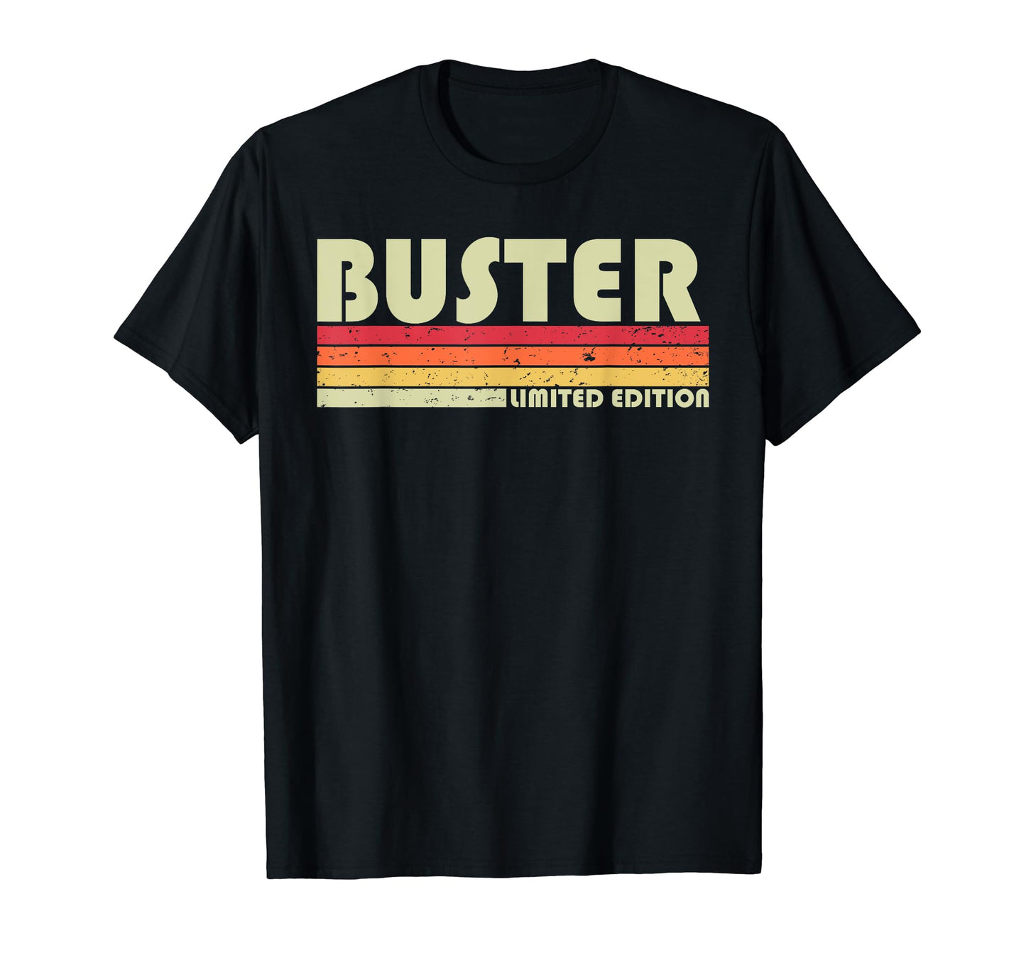 Buster Gift Name Personalized Funny T-Shirt - Novelty Apparel for Adults - T-Shirt, Sweatshirt, Hoodie