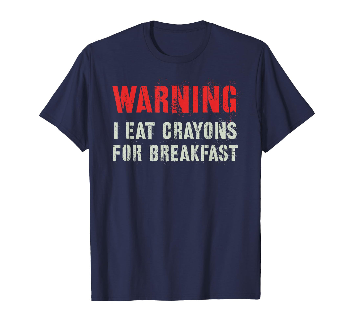 Grumpy I Eat Crayons Eater Proud T-Shirt - Fun Novelty Design for Adults - T-Shirt, Sweatshirt, Hoodie